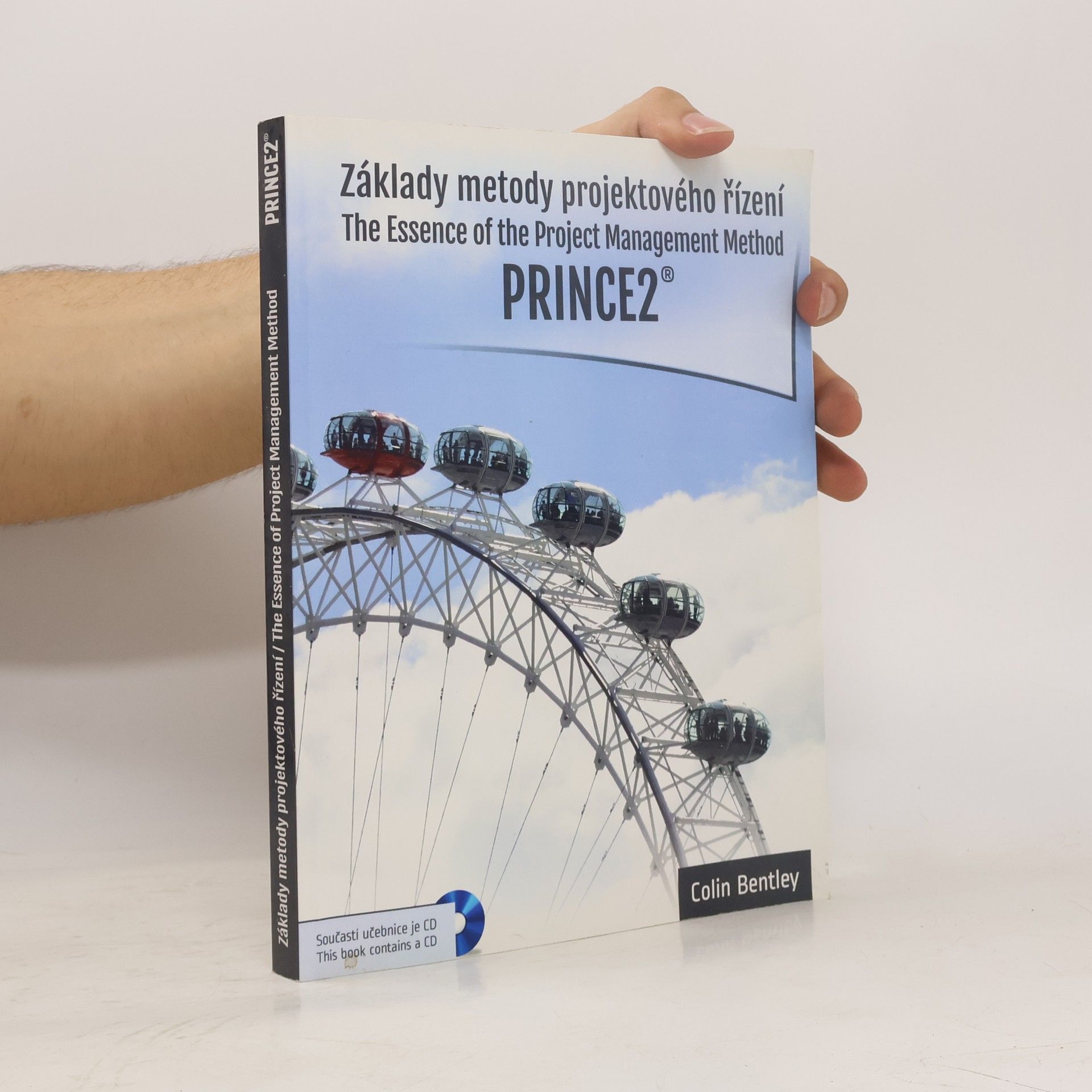 Colin Bentley Základy metody projektového řízení PRINCE2