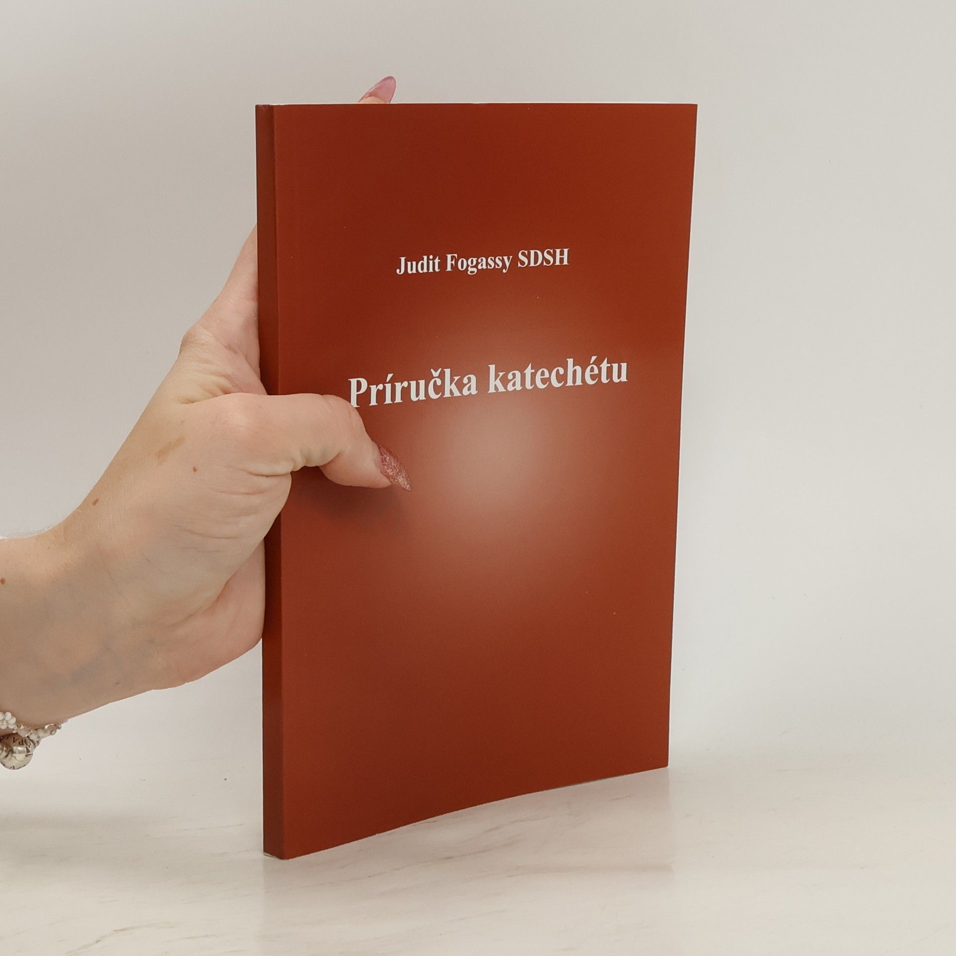 Judit Fogassy Príručka katechétu