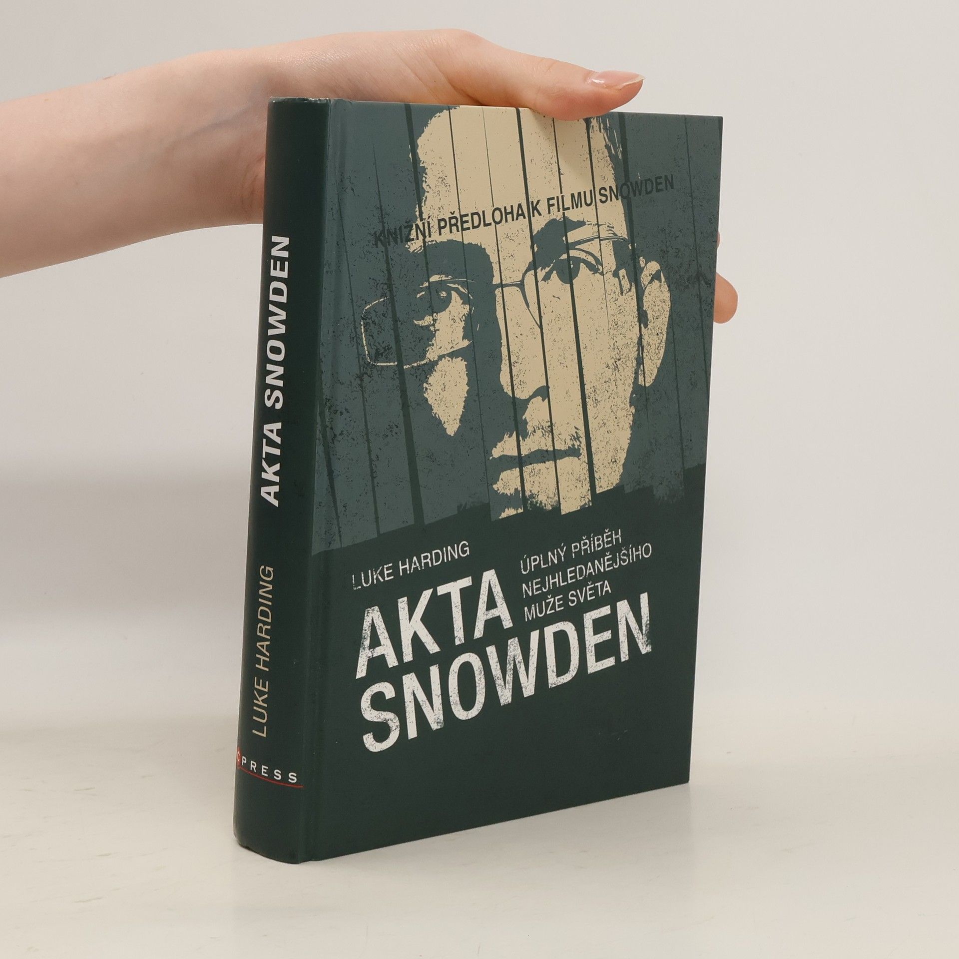 Luke Harding Akta Snowden. Úplný příběh nejhledanějšího muže světa