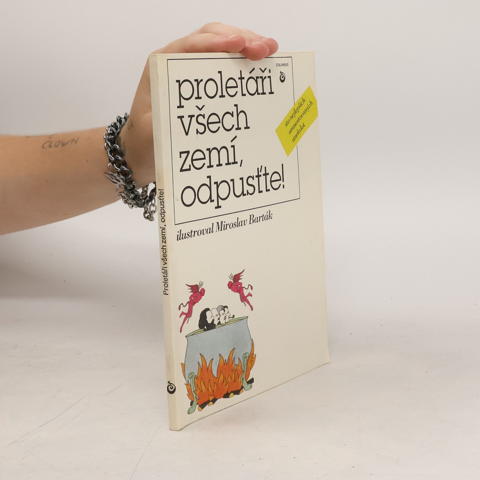 Radoslava Blaháková Proletáři všech zemí, odpusťte!