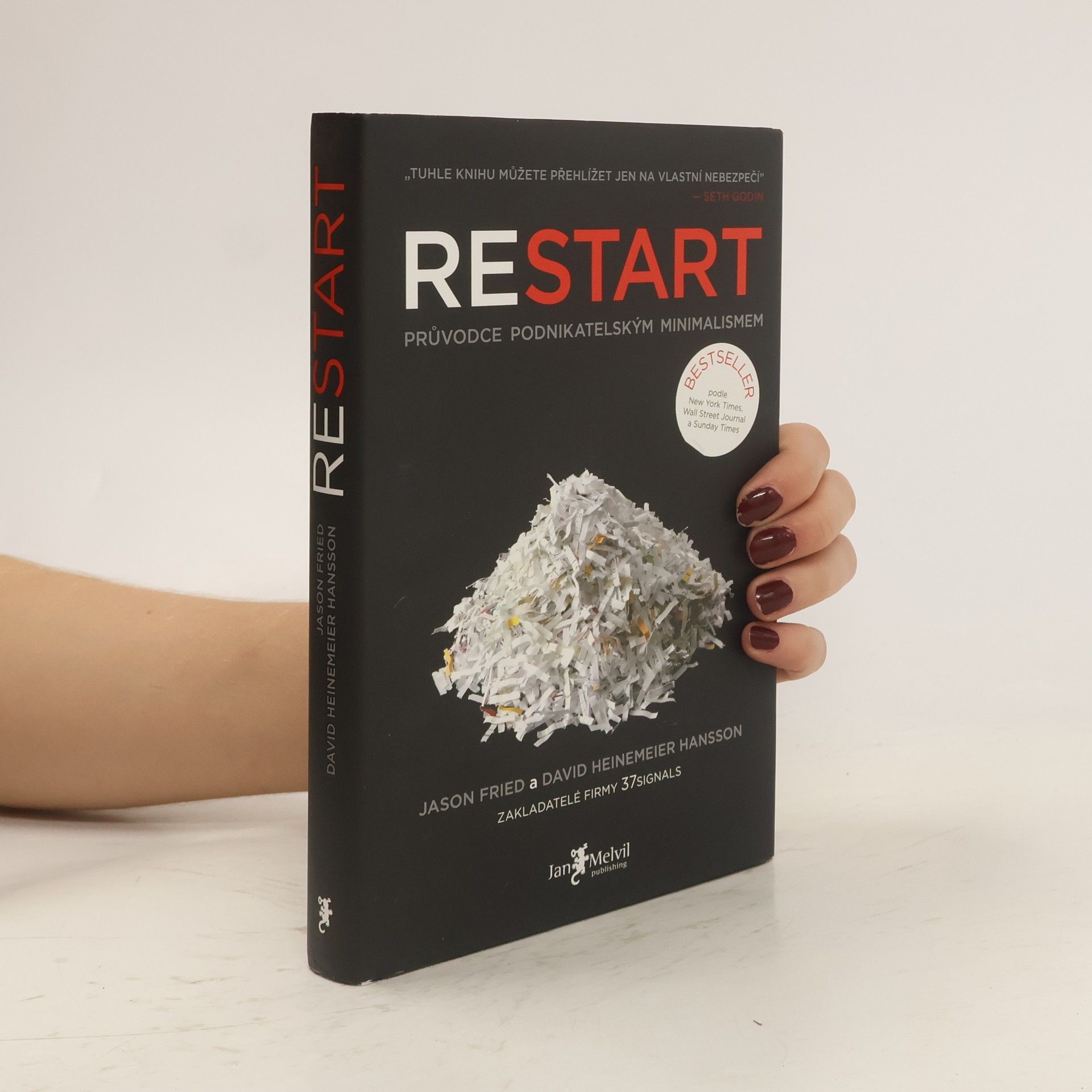 Jason Fried Restart. Průvodce podnikatelským minimalismem
