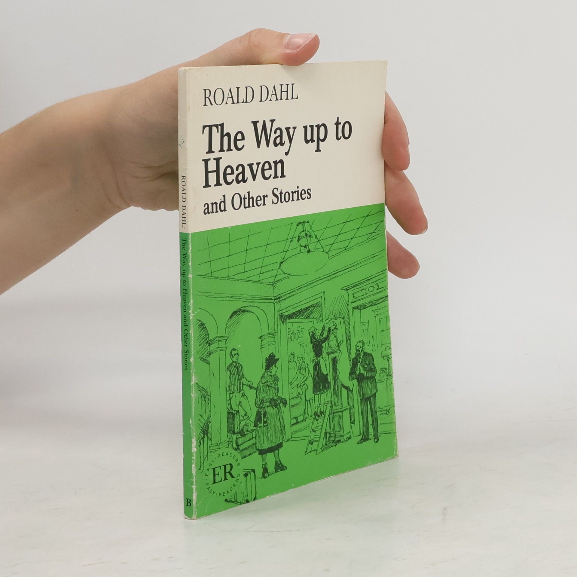 Roald Dahl The Way Up to Heaven and Other Stories