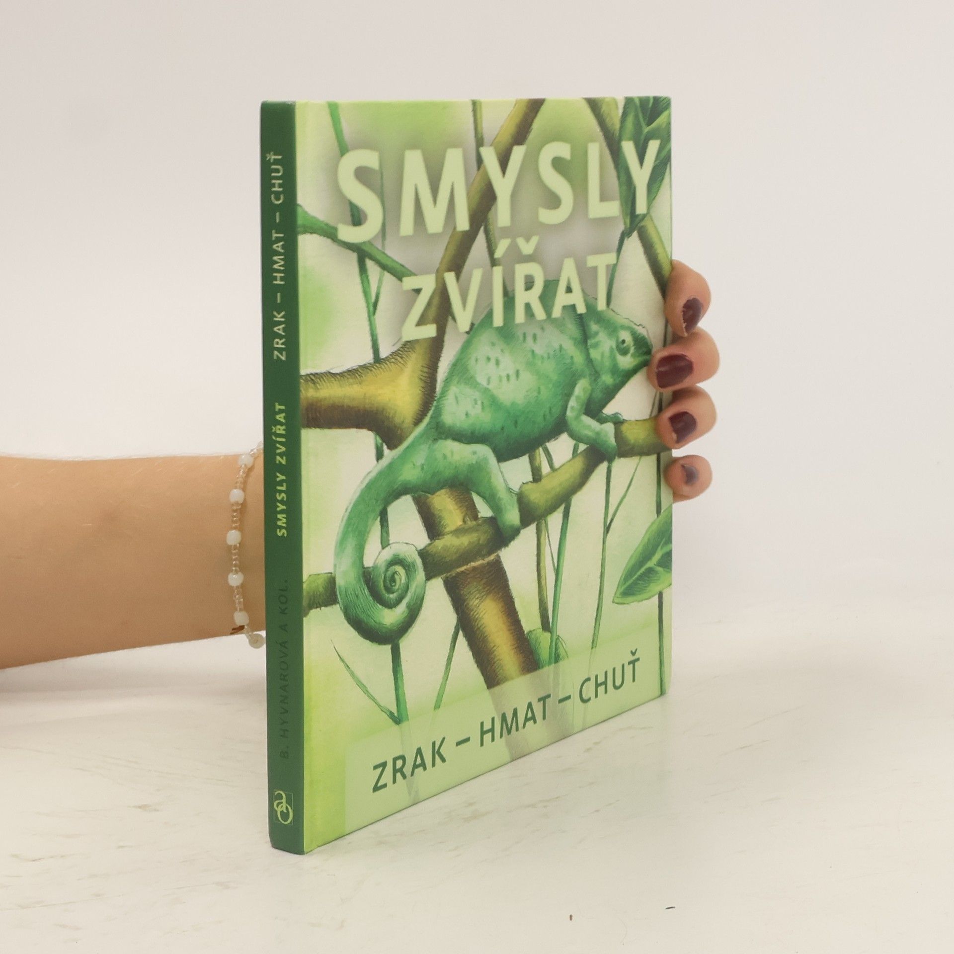 Bronislava Hyvnarová Smysly zvířat : [zrak, hmat, chuť
