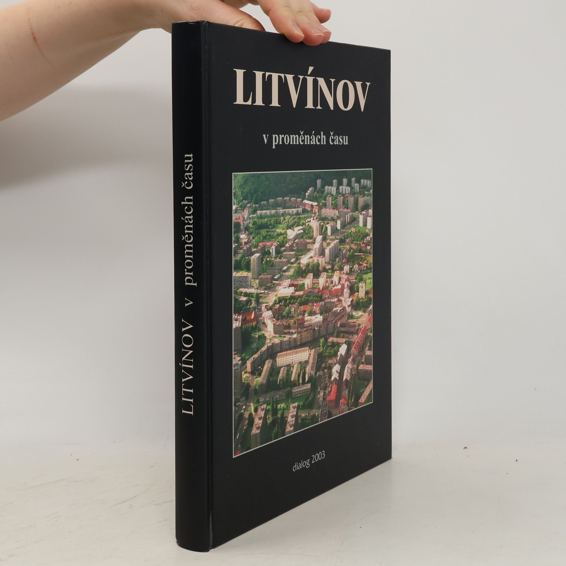 Jiří Švejda Litvínov v proměnách času