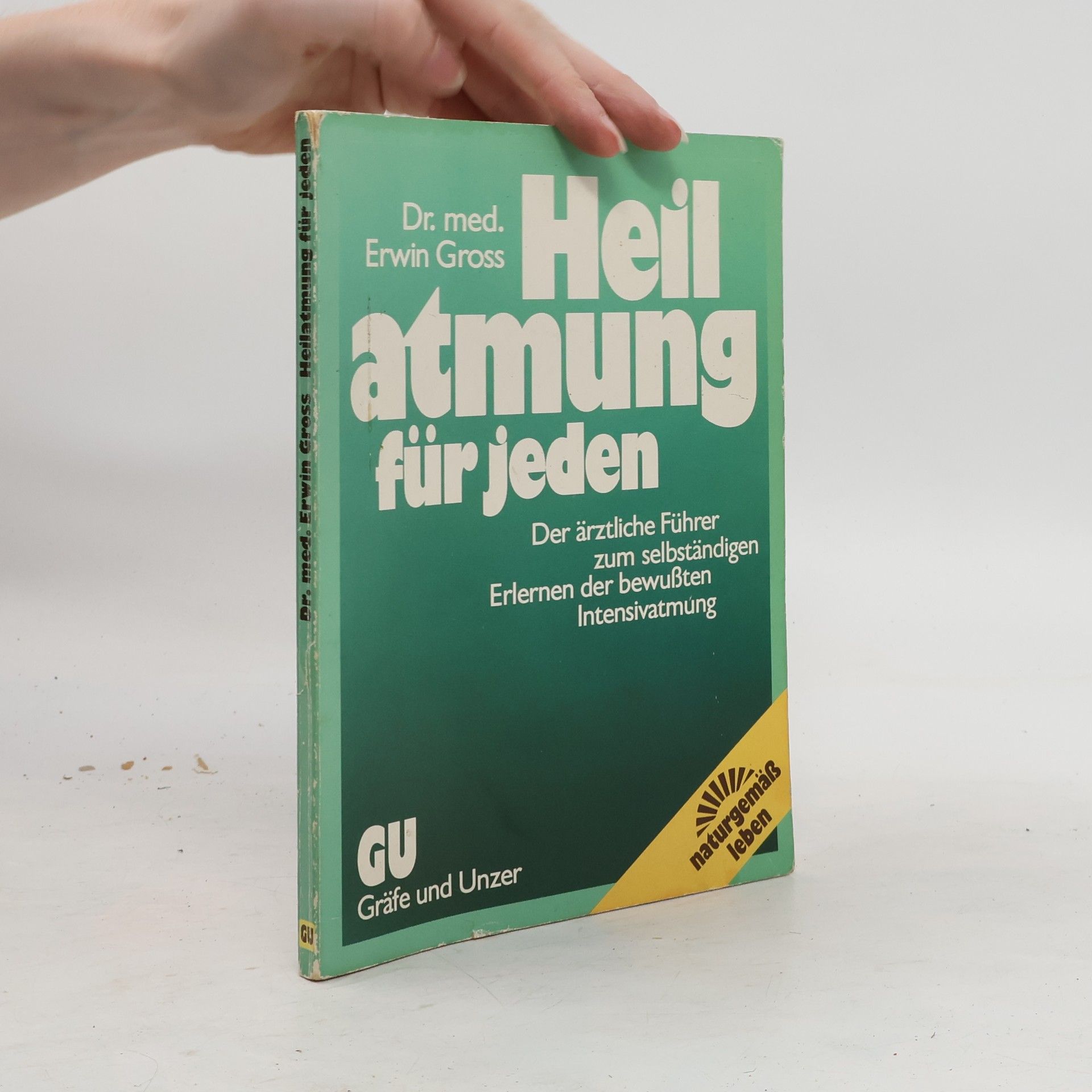 Erwin Gross Heilatmung für jeden