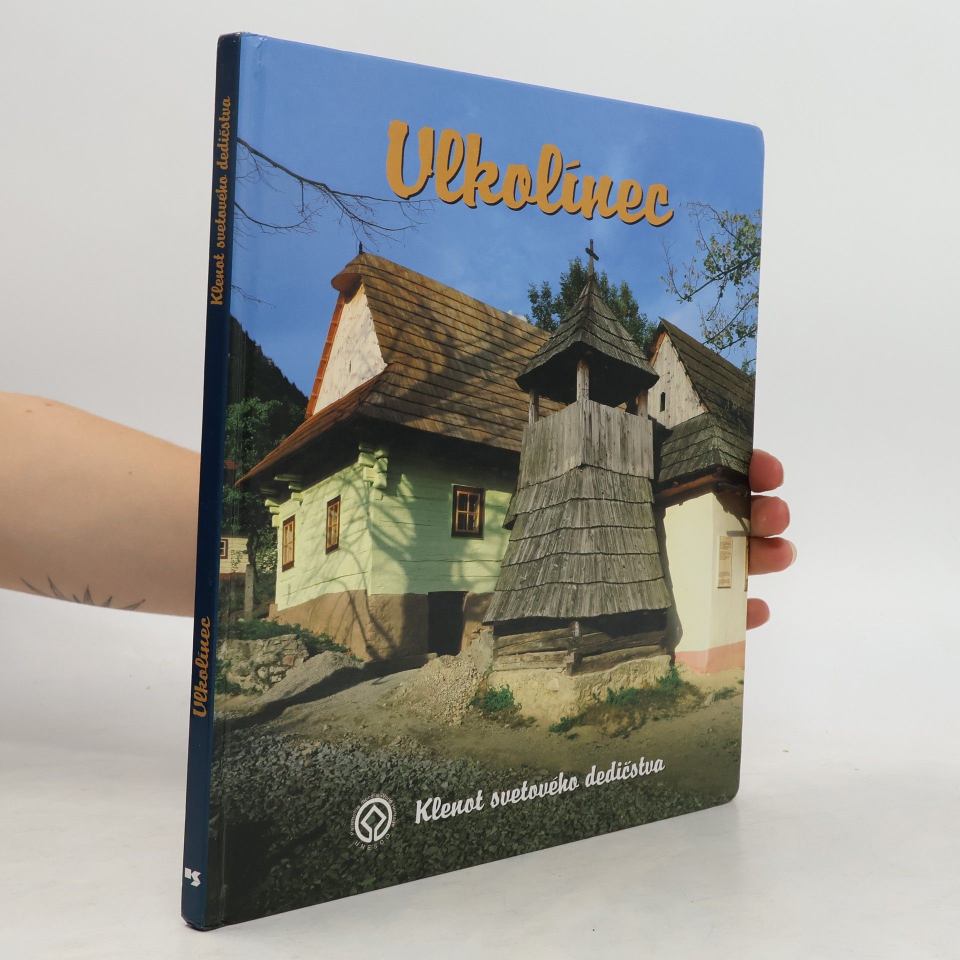 Autorenkollektiv Vlkolínec: Klenot svetového dedičstva