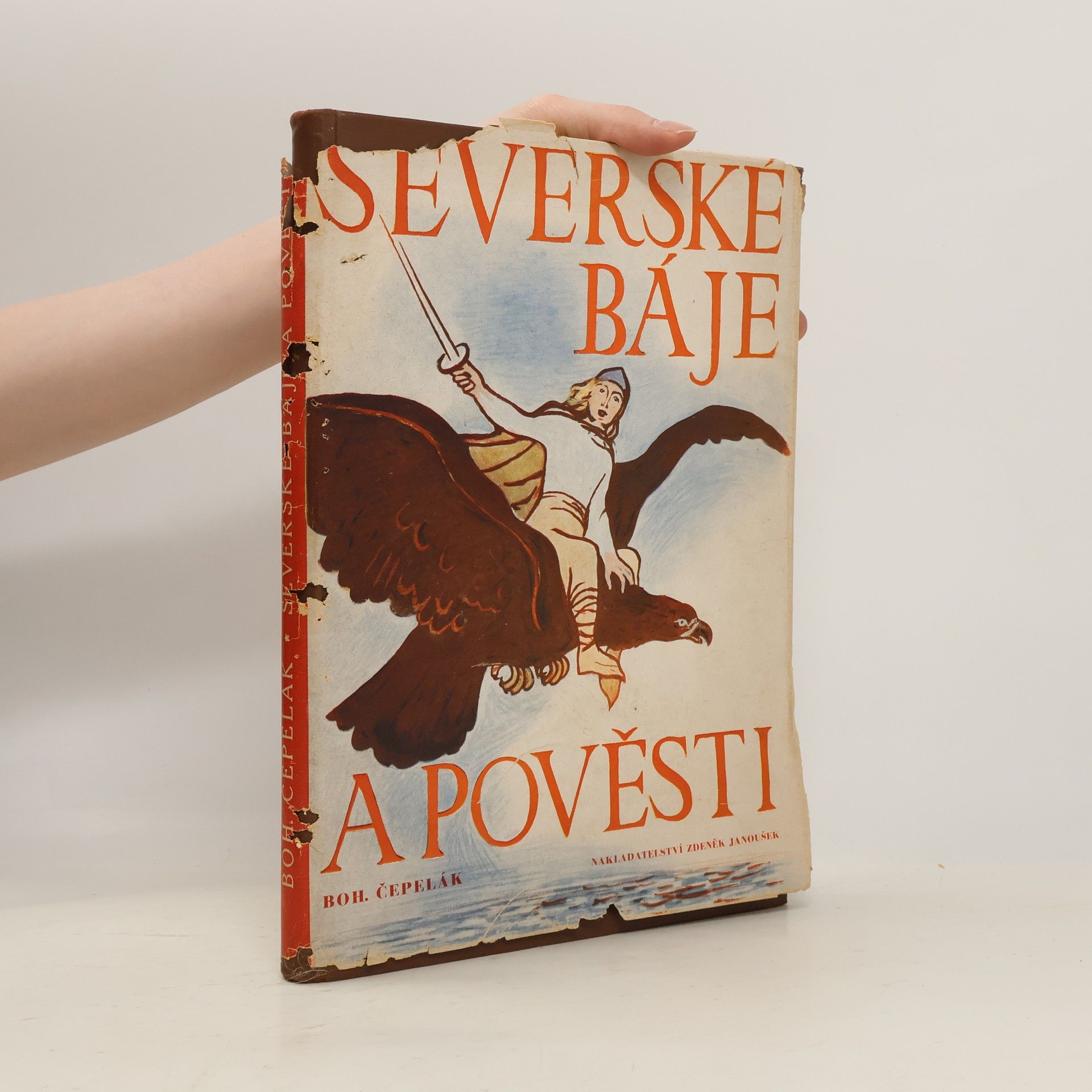 Bohuslav Čepelák Severské báje a pověsti