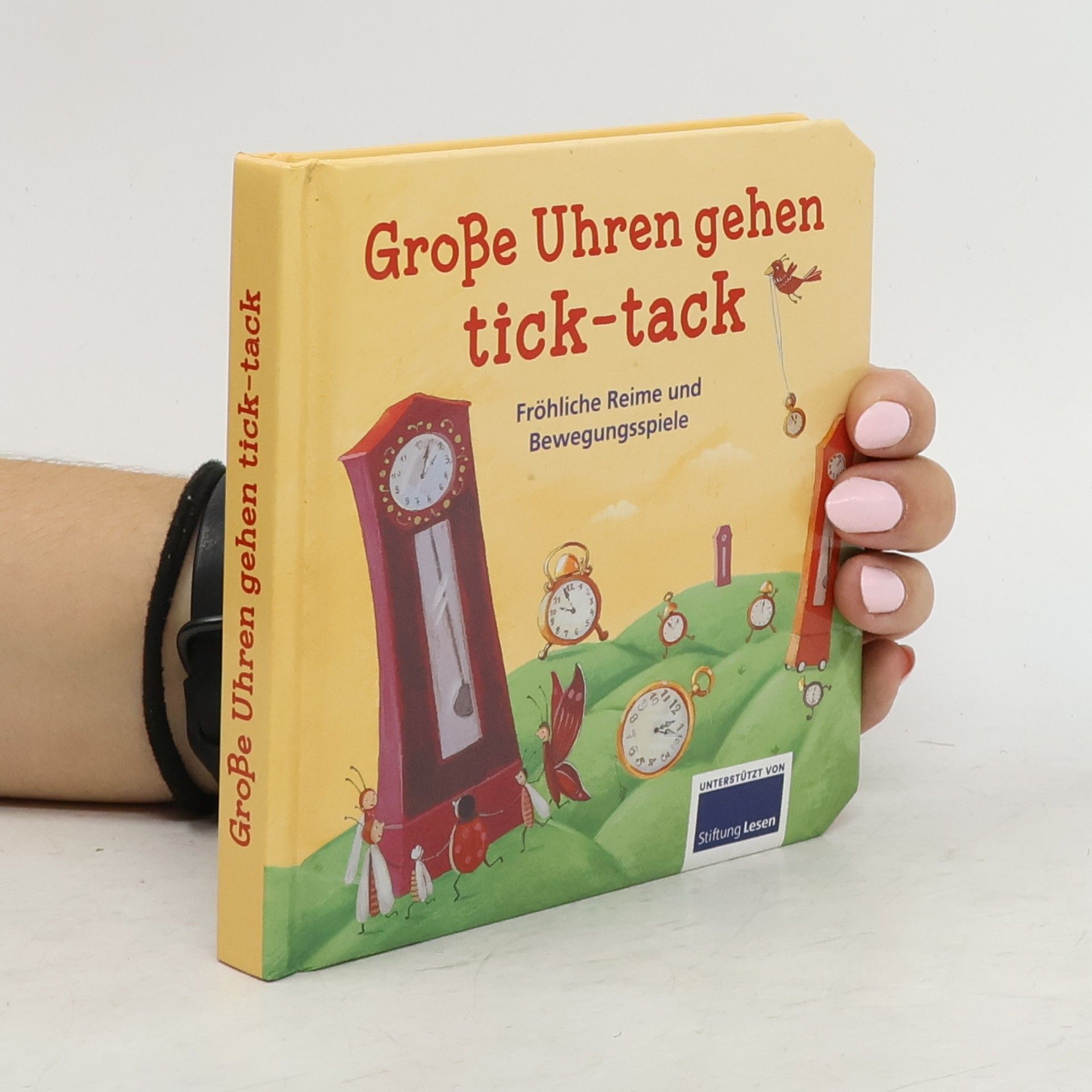 kolektiv Große Uhren gehen tick-tack: Fröhliche Reime und Bewegungsspiele