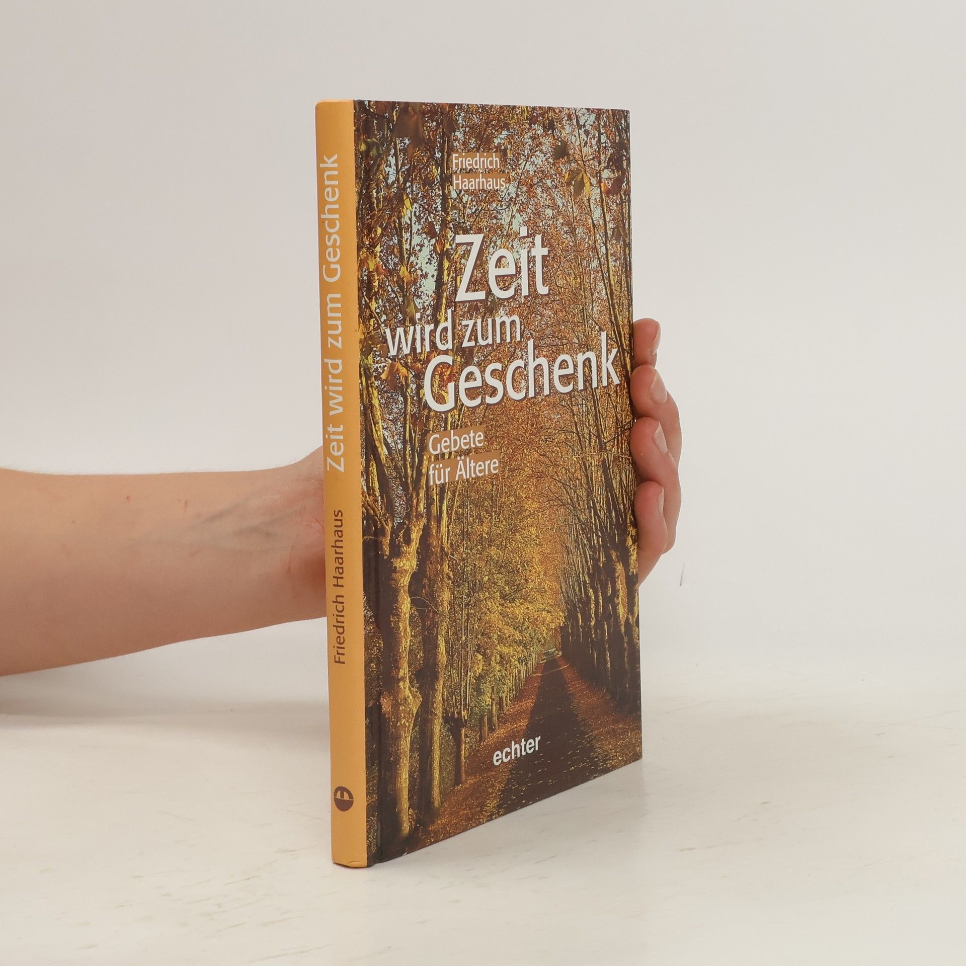 Friedrich Haarhaus Zeit wird zum Geschenk