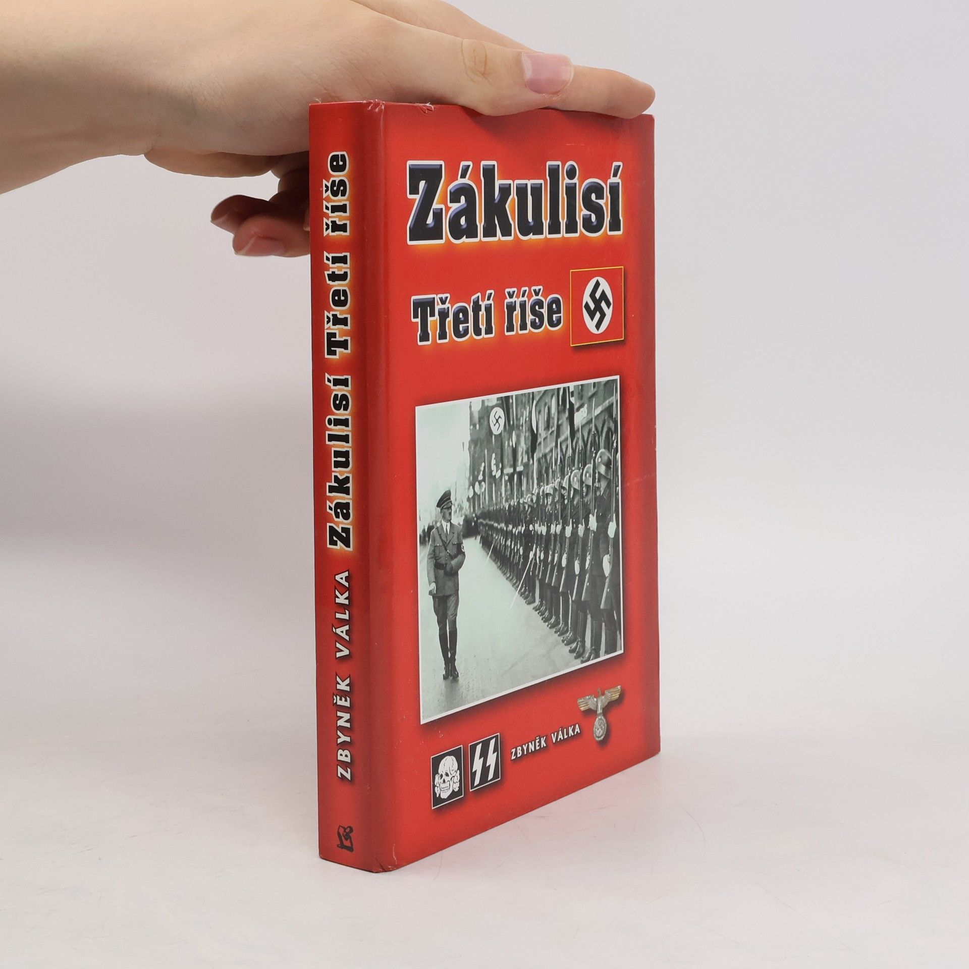 Zbyněk Válka Zákulisí Třetí říše