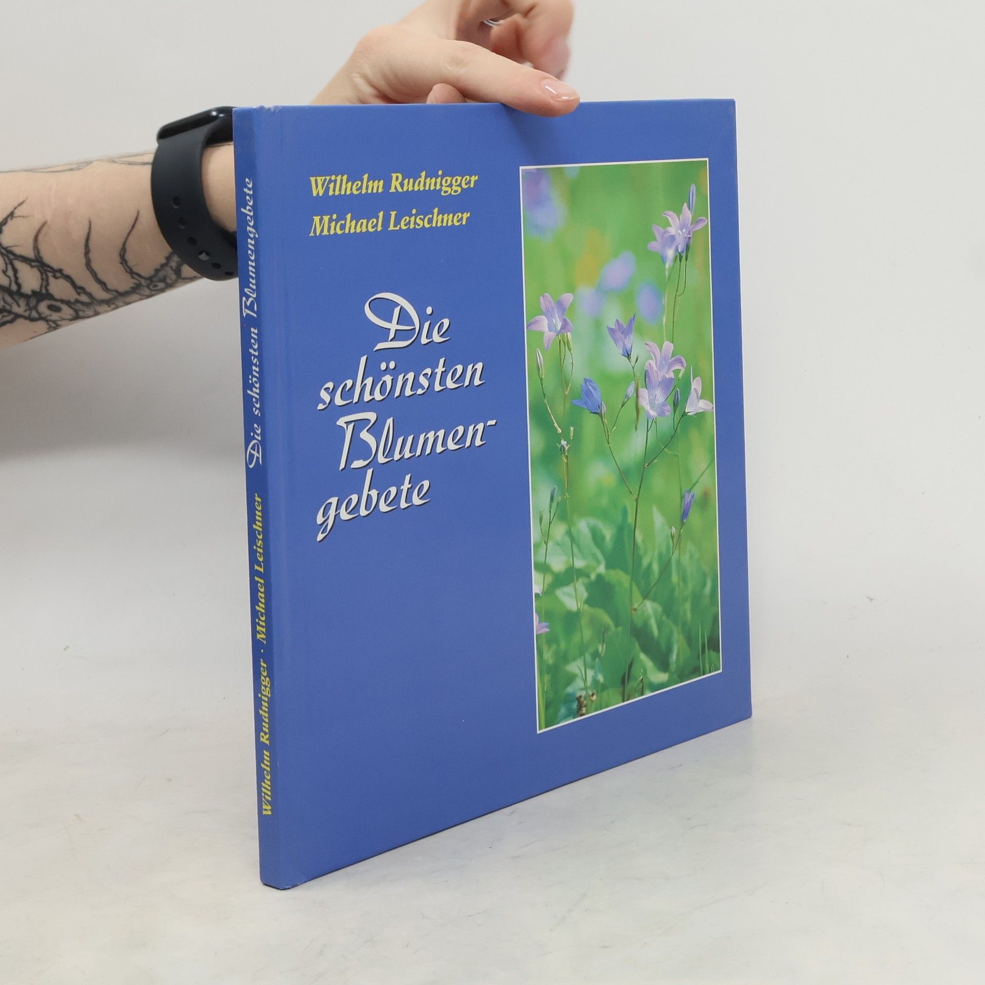 Michael Leischner Die schönsten Blumengebete