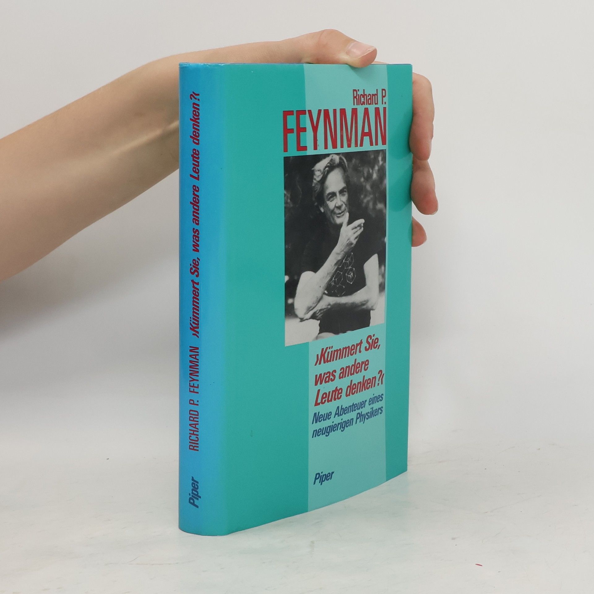 Richard Feynman "Kümmert Sie, was andere Leute denken?"