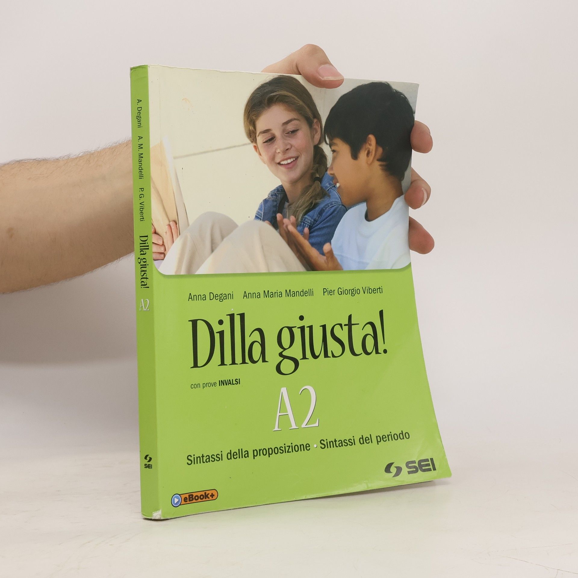 Anna Degani Dilla giusta! A2