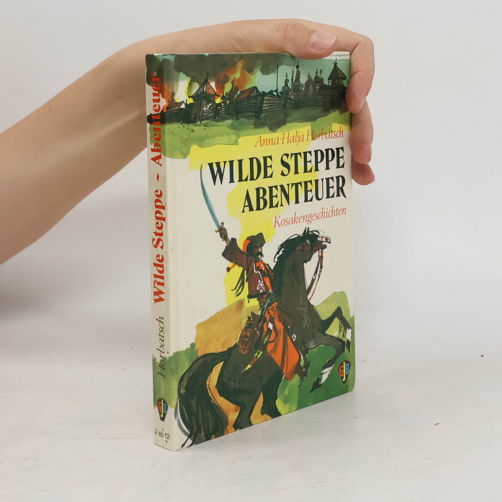 Anna Halja Horbatsch Wilde Steppe, Abenteuer