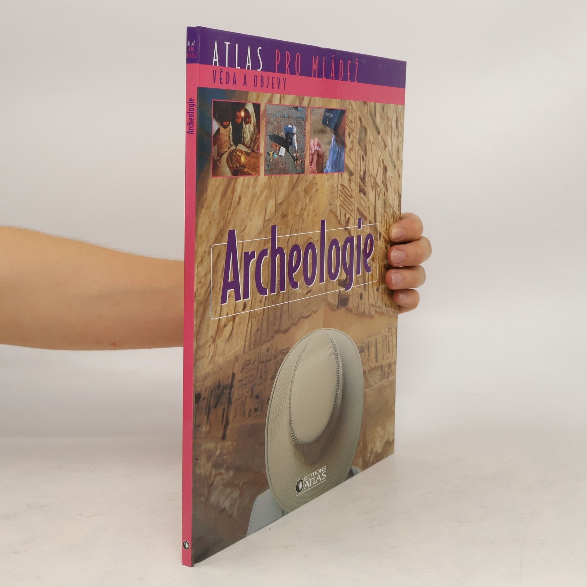 kolektiv Archeologie. Atlas pro mládež
