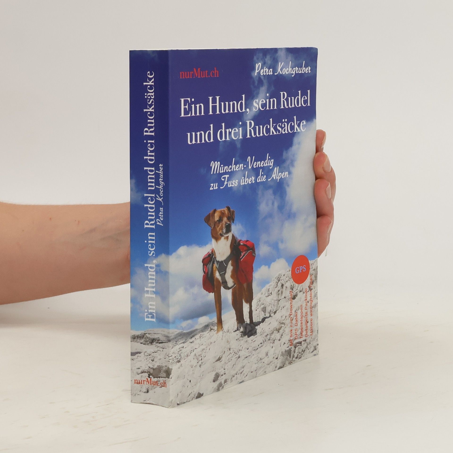 Petra Kochgruber Ein Hund, sein Rudel und drei Rucksäcke