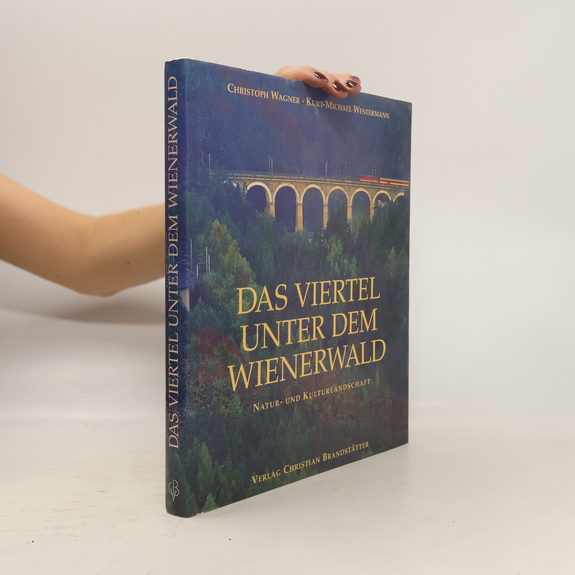 Christoph Wagner Das Viertel unter dem Wienerwald