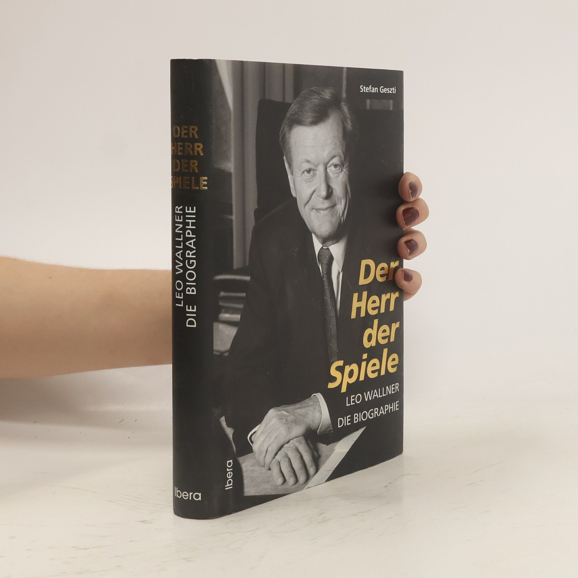 Stefan Geszti Der Herr der Spiele - Leo Wallner