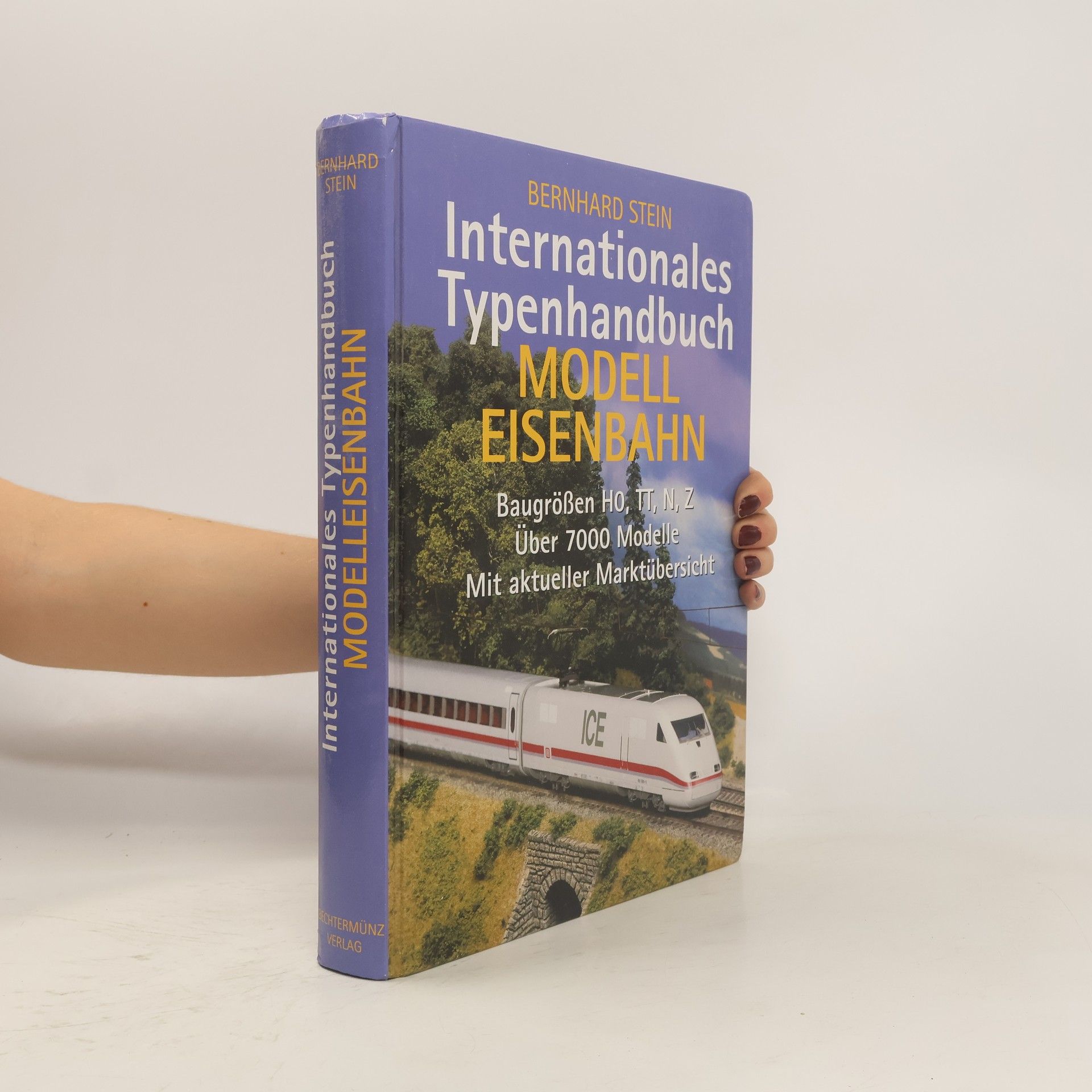Bernhard Stein Internationales Typenhandbuch Modelleisenbahn