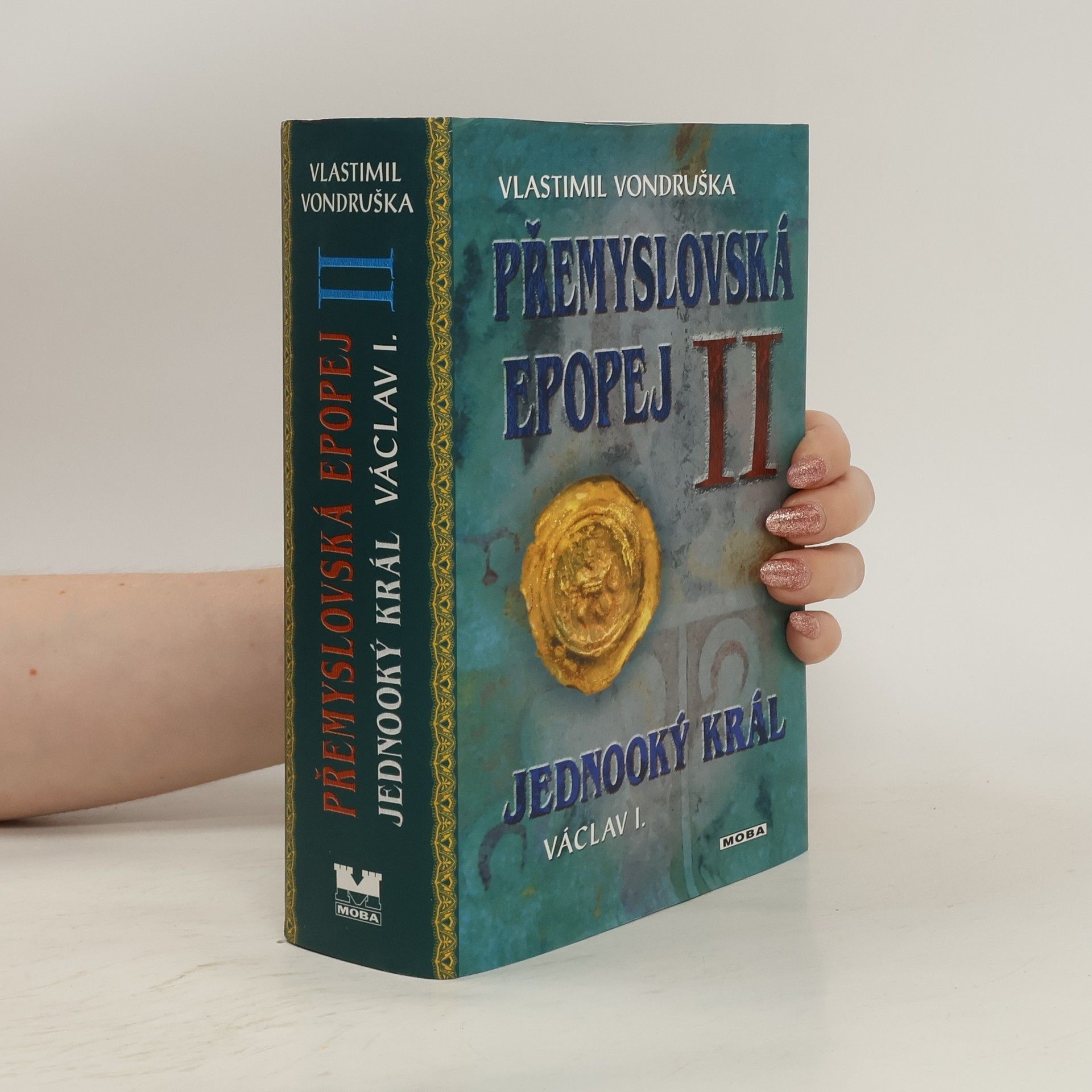 Vlastimil Vondruška Přemyslovská epopej II.