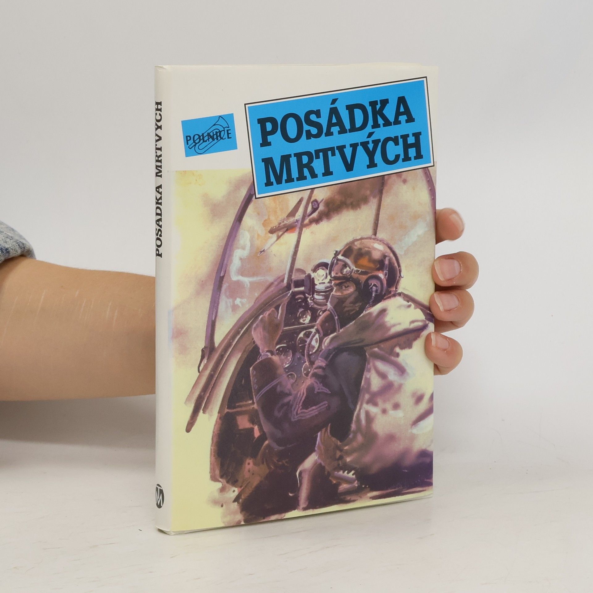 J. M. Josef Mackenzie Vašák Posádka mrtvých. Příběhy letců ze západu