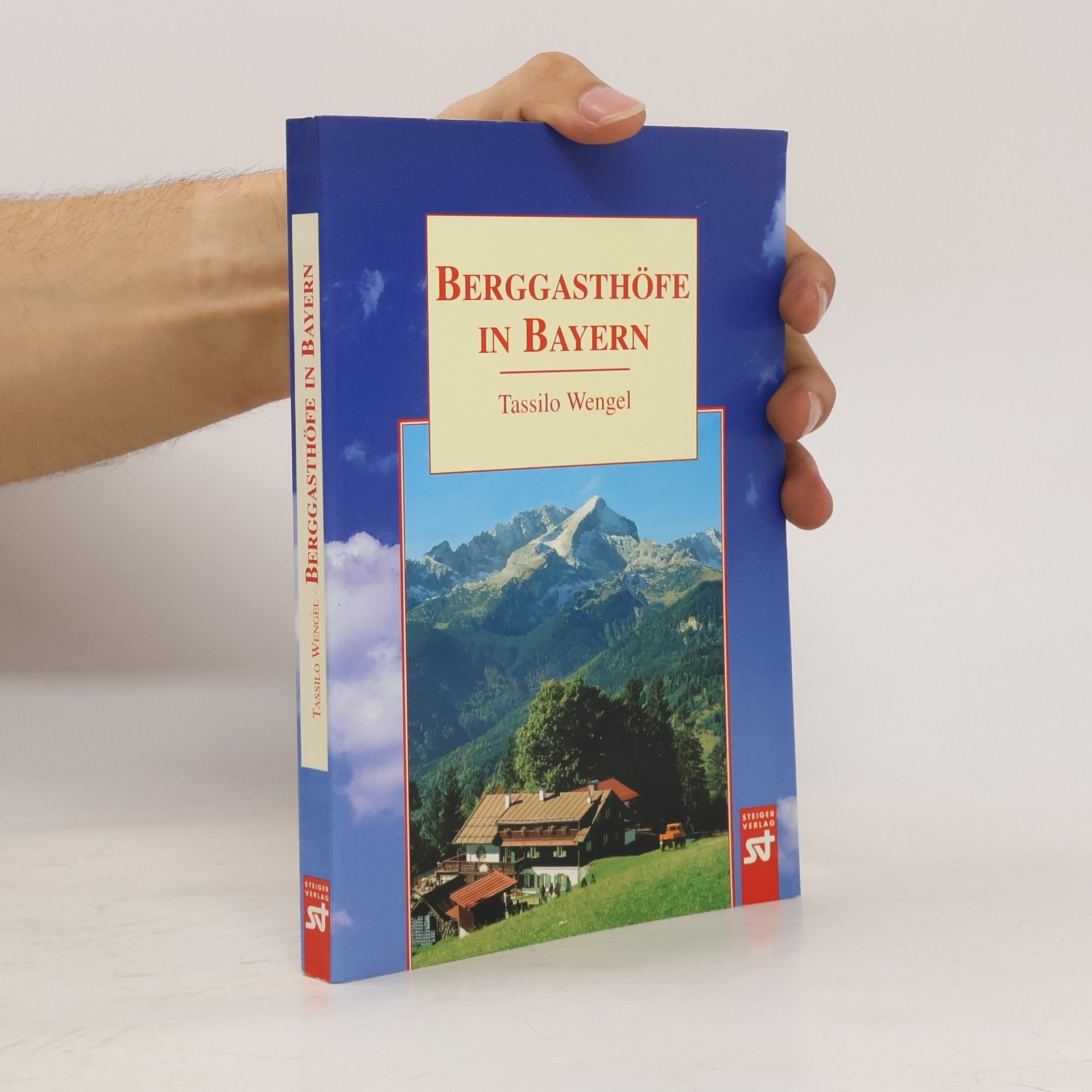 Tassilo Wengel Berggasthöfe in Bayern