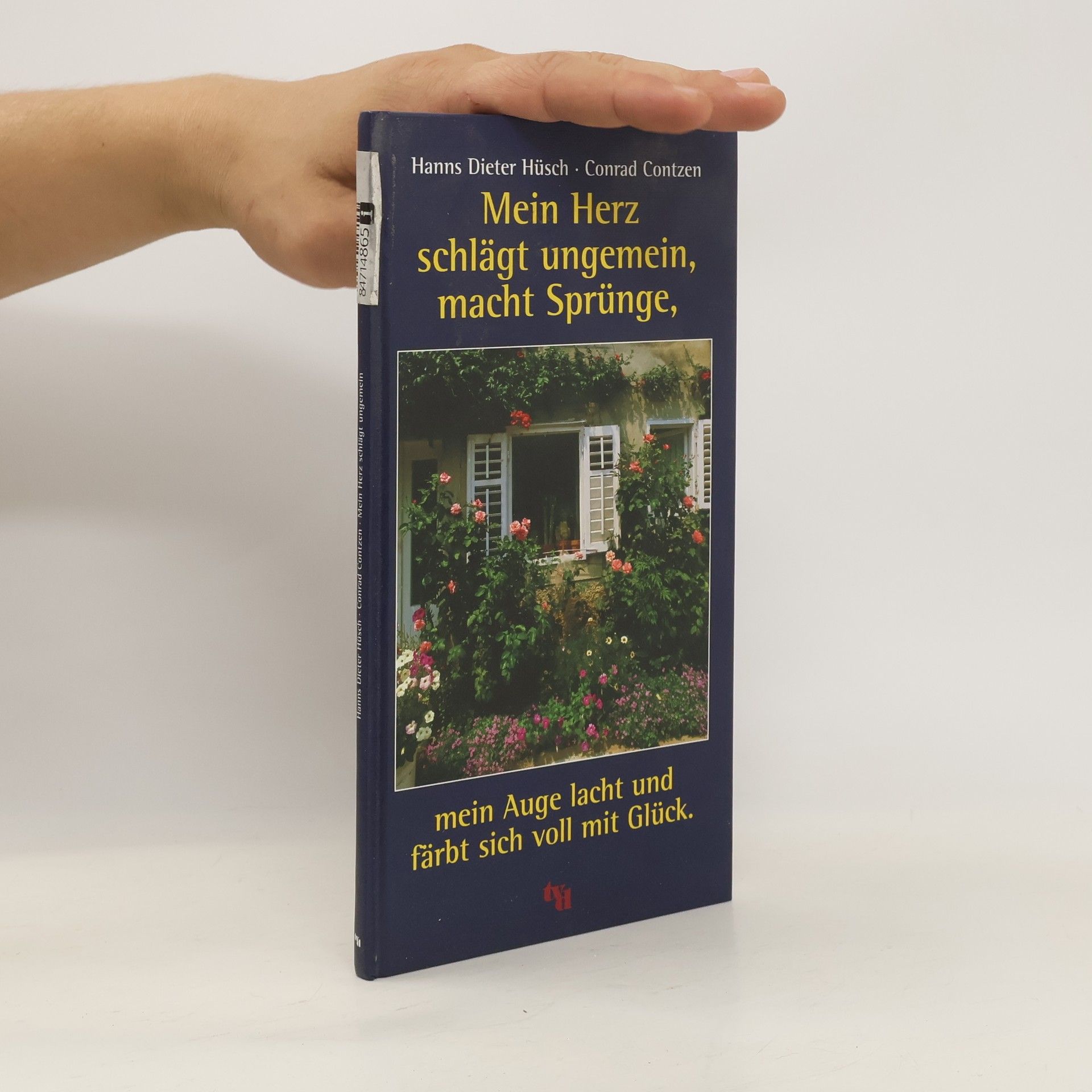 Hanns Hüsch Mein Herz schlägt ungemein, macht Sprünge, mein Auge lacht und färbt sich voll mit Glück