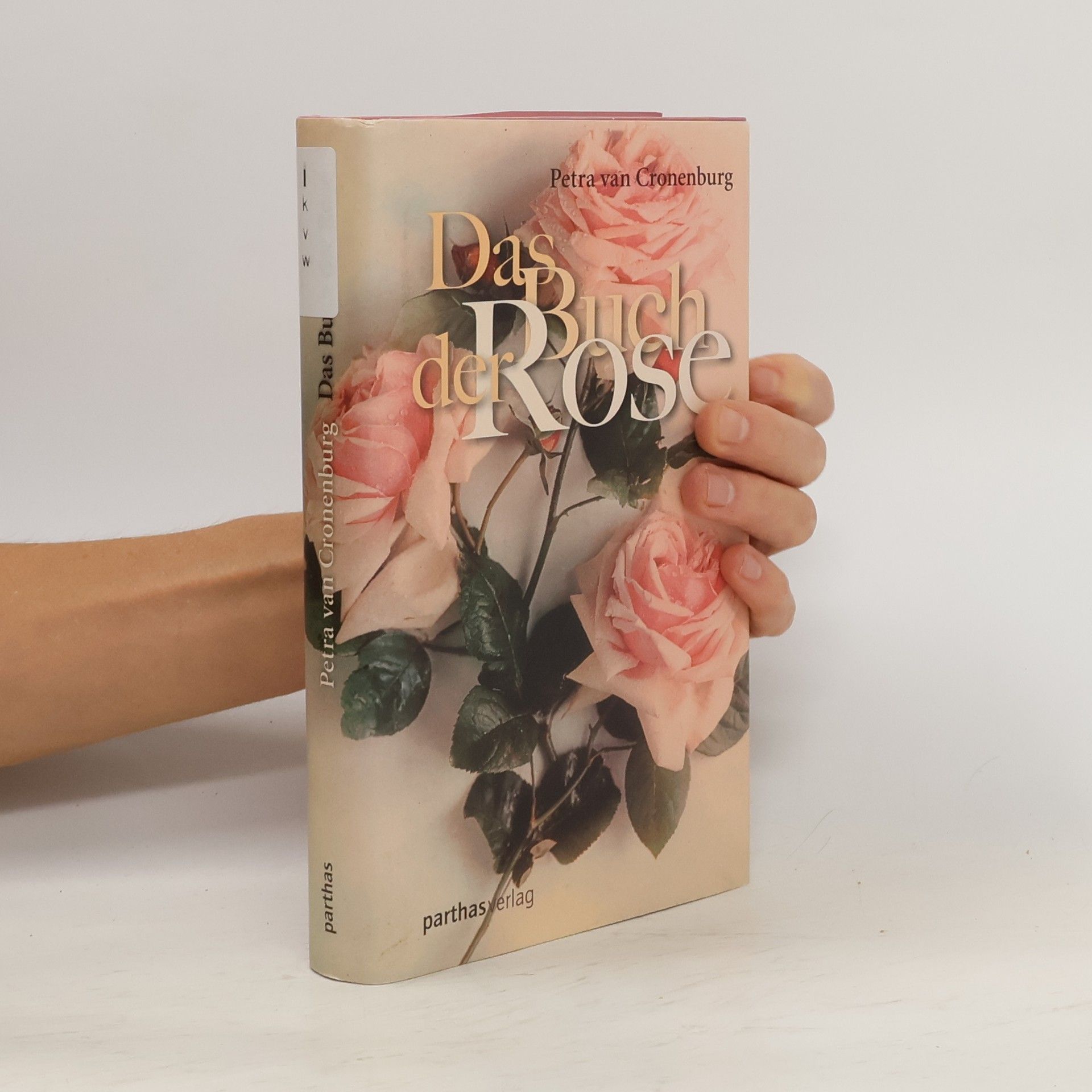 Petra van Cronenburg Das Buch der Rose