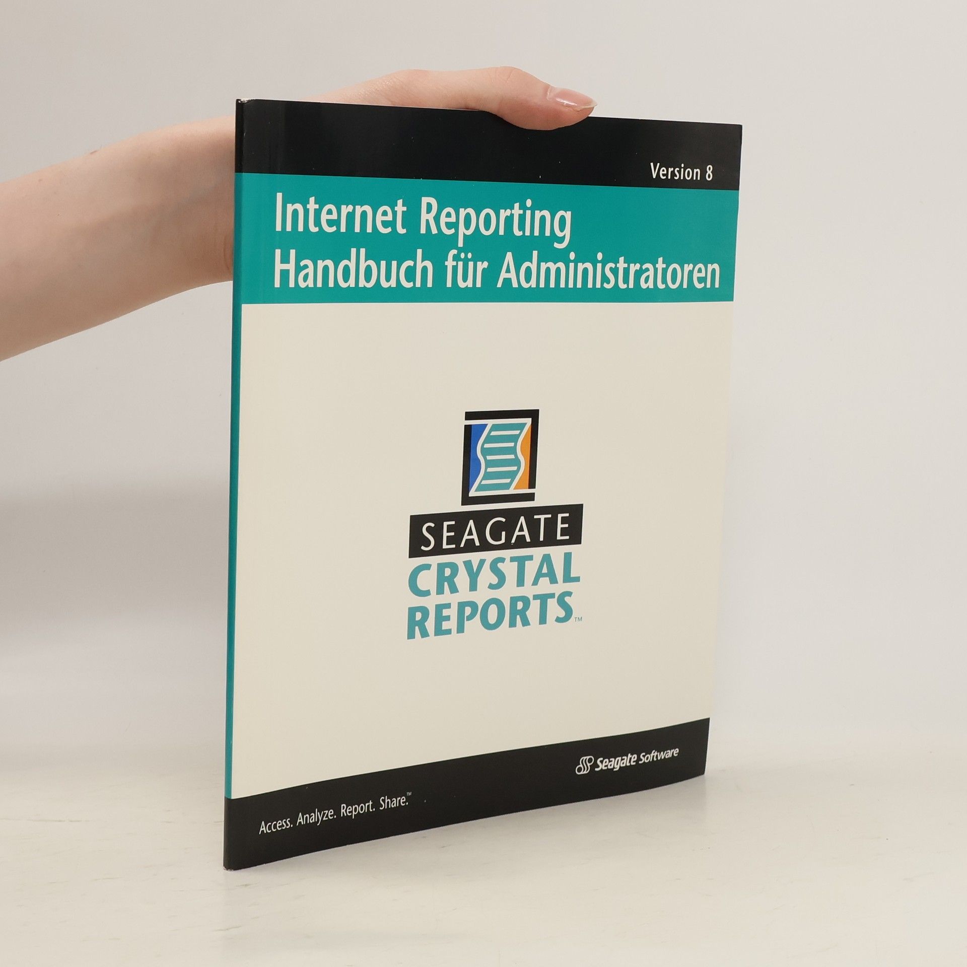 Collectif d'auteurs Internet Reporting Handbuch für Administratoren
