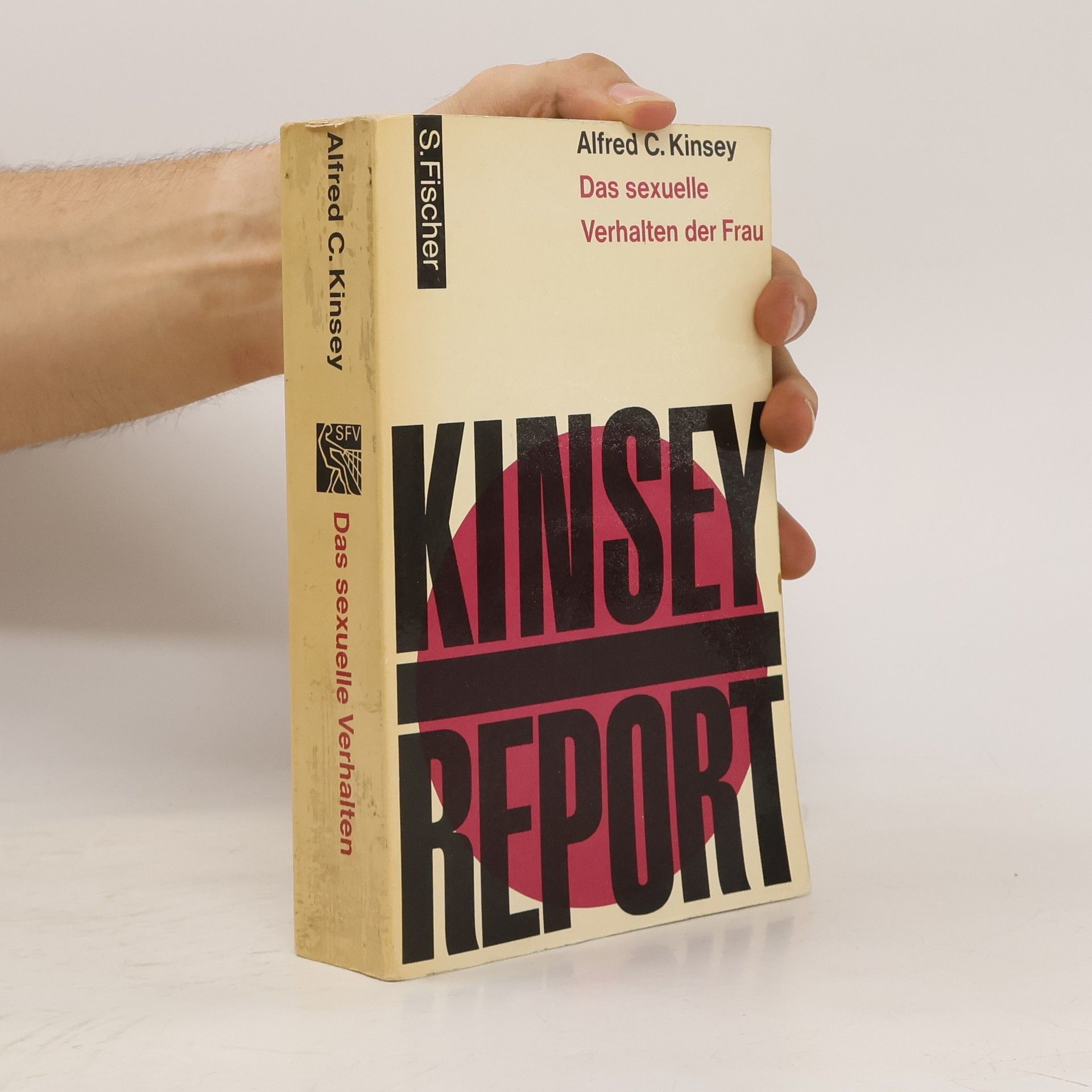 Alfred C. Kinsey Kinsey Report. Das sexuelle Verhalten der Frau