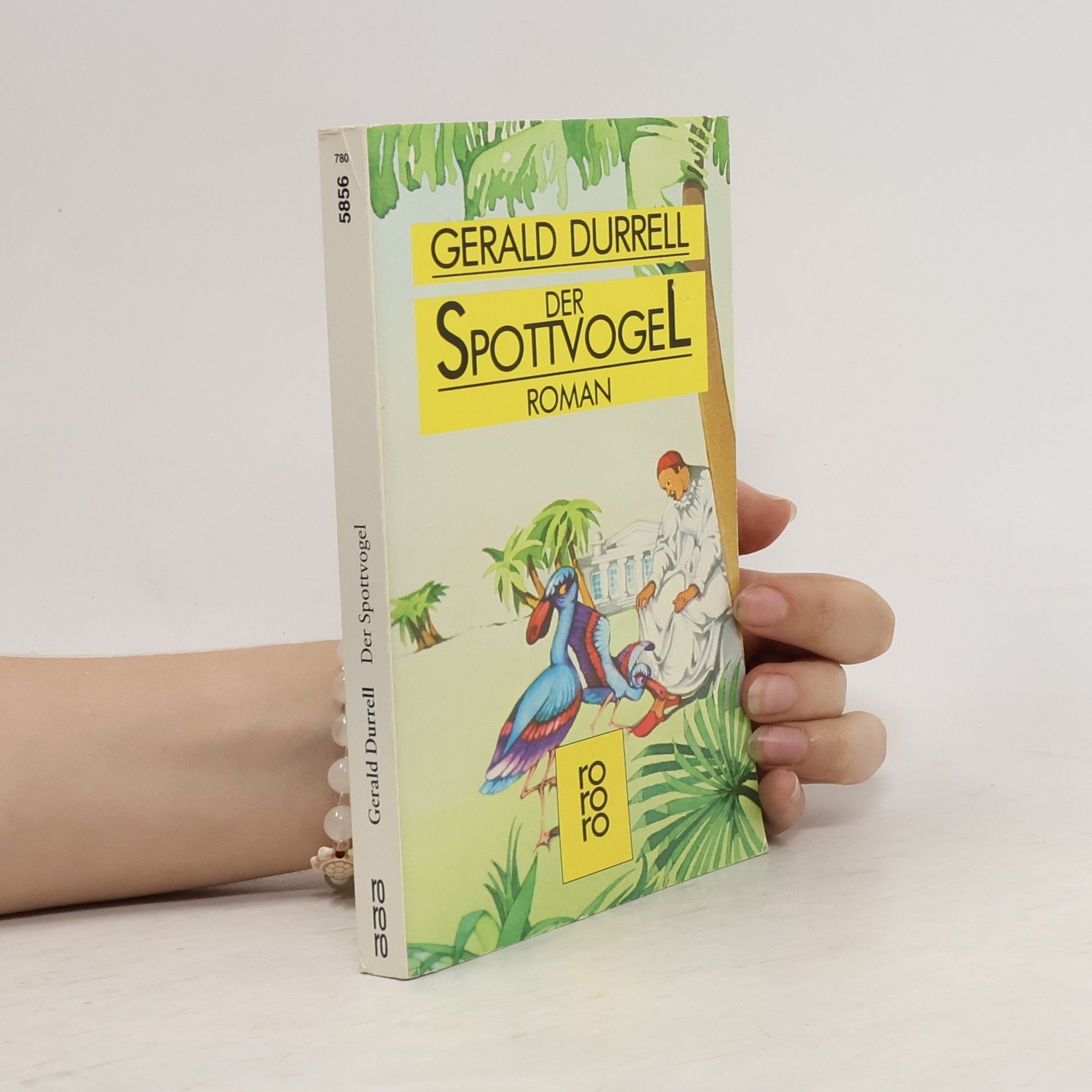 Gerald Durrell Der Spottvogel. Roman