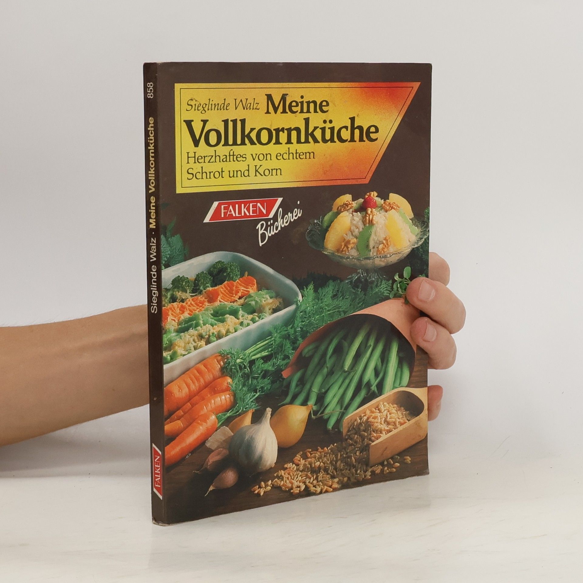 Sieglinde Walz Meine Vollkornküche