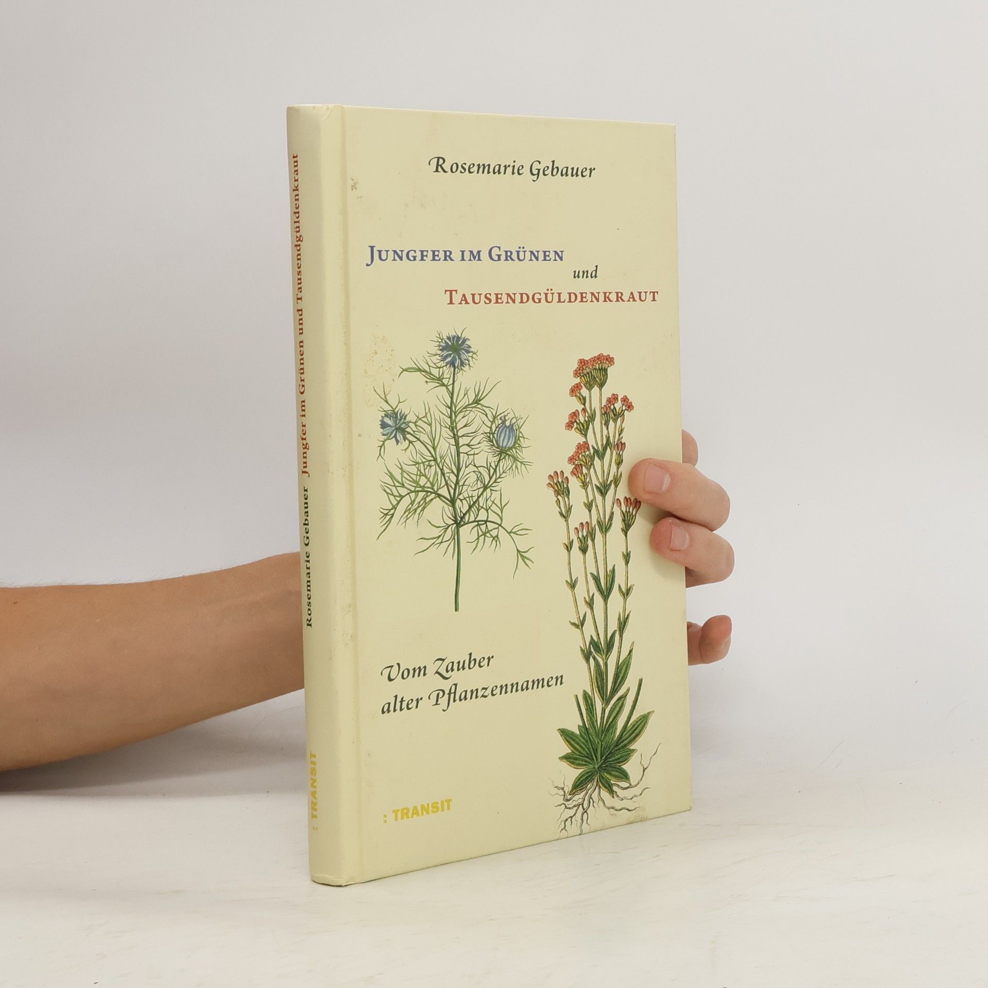Rosemarie Gebauer Jungfer im Grünen und Tausendgüldenkraut