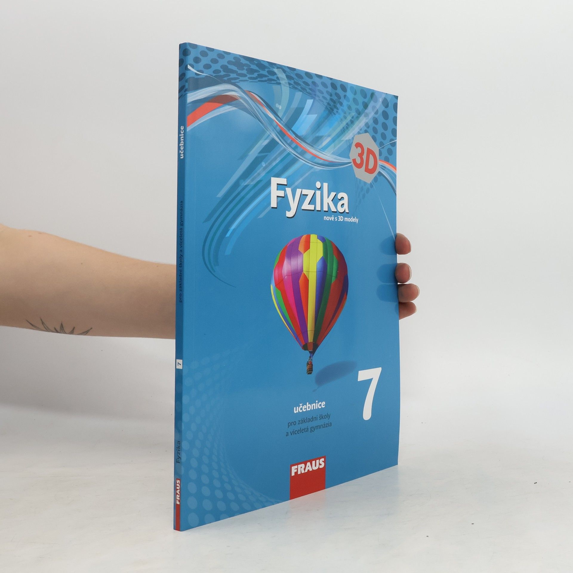 Collectif d'auteurs 3D Fyzika 7. nově s 3D modely učebnice pro základní školy a víceletá gymnázia