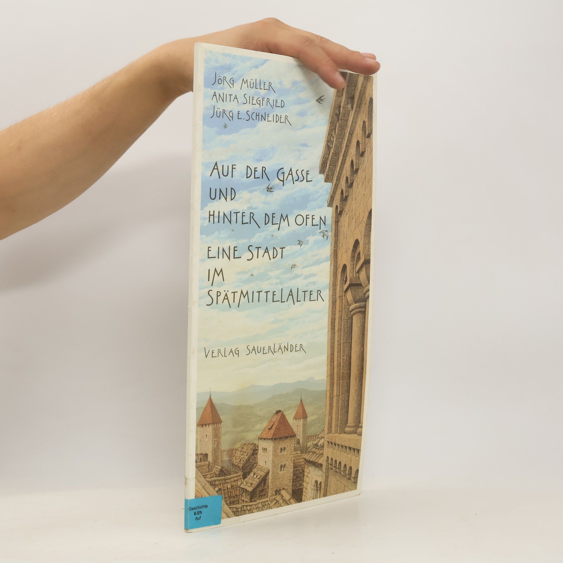 Anita Siegfried Auf der Gasse und hinter dem Ofen