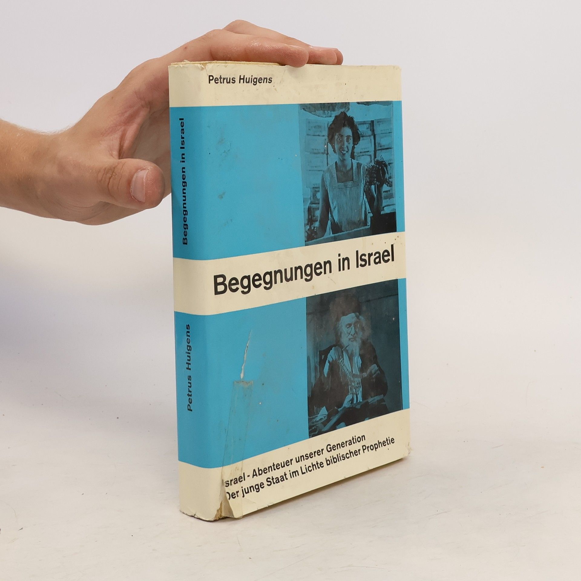 Petrus Huigens Begegnungen in Israel