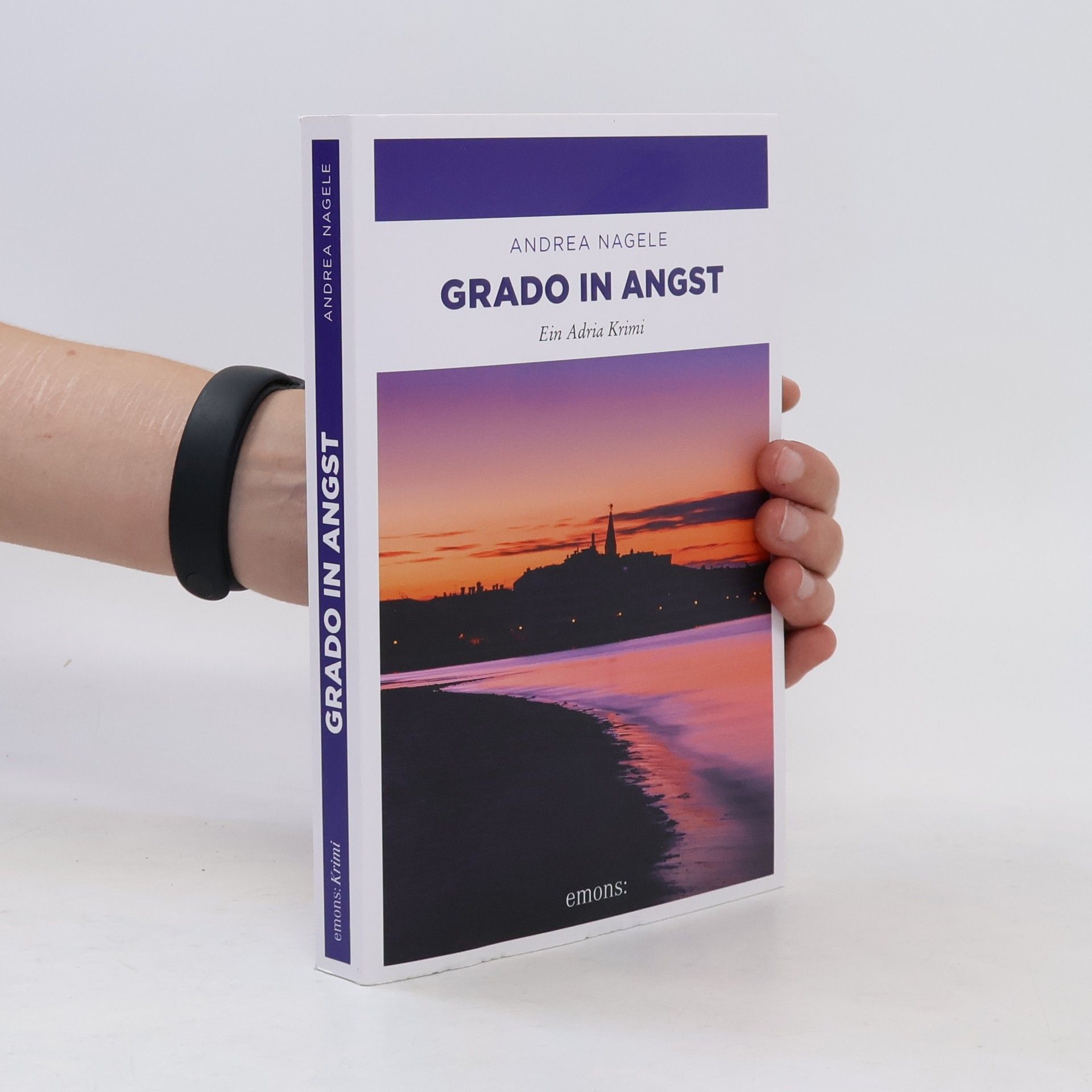 Andrea Nagele-König Grado in Angst