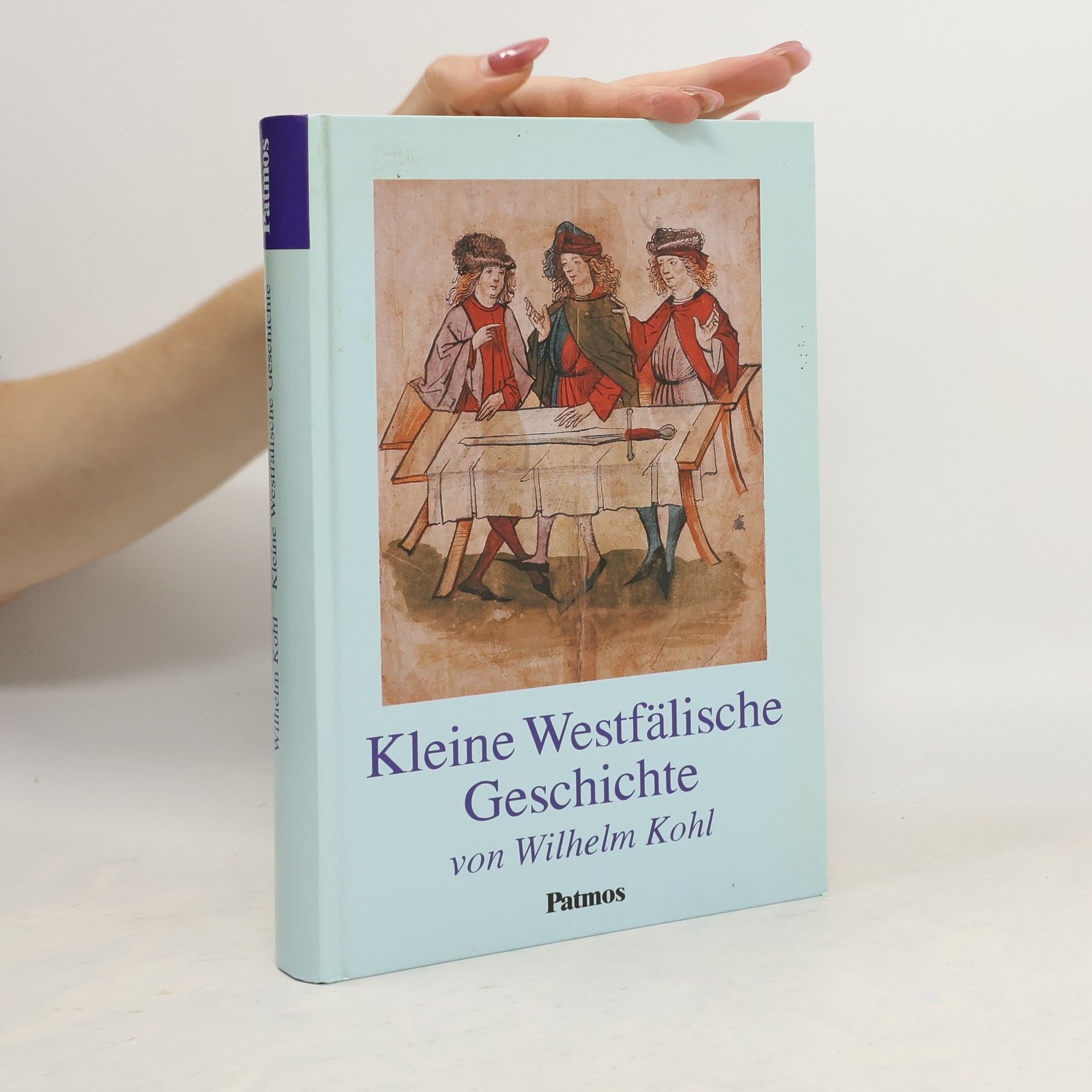 Wilhelm Kohl Kleine westfälische Geschichte