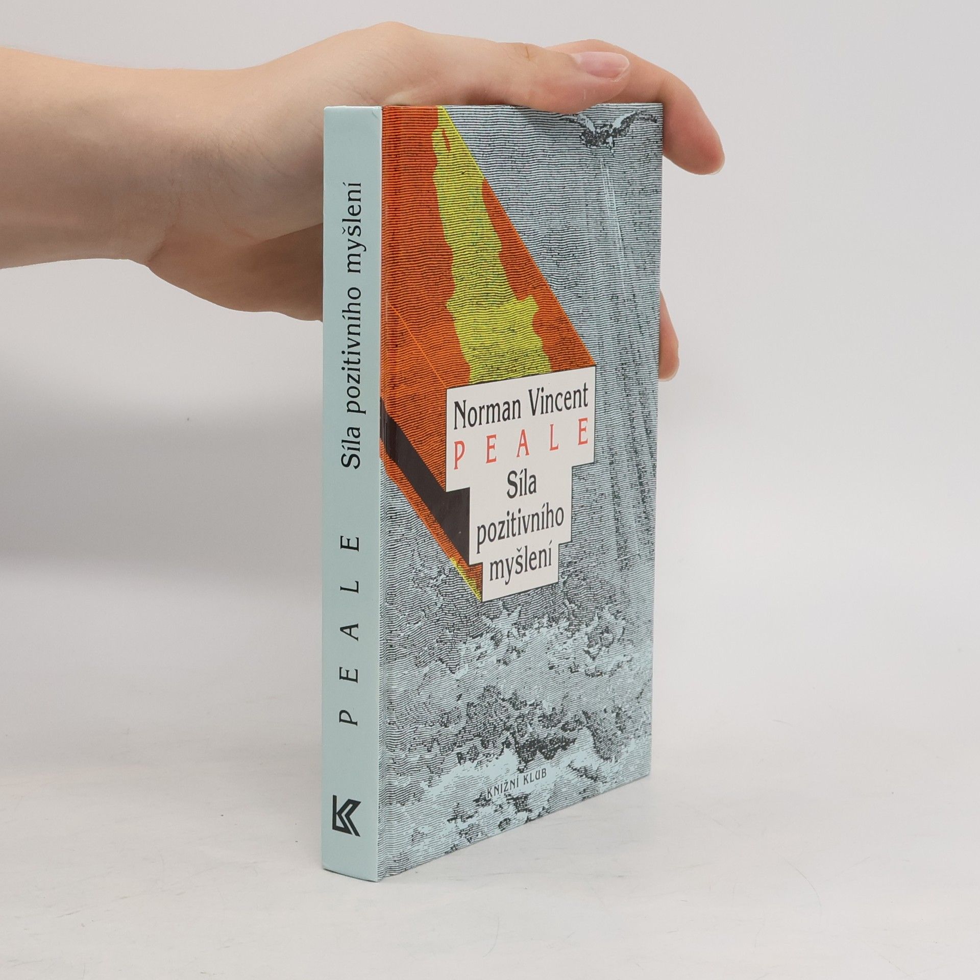 Norman Vincent Peale Síla pozitivního myšlení