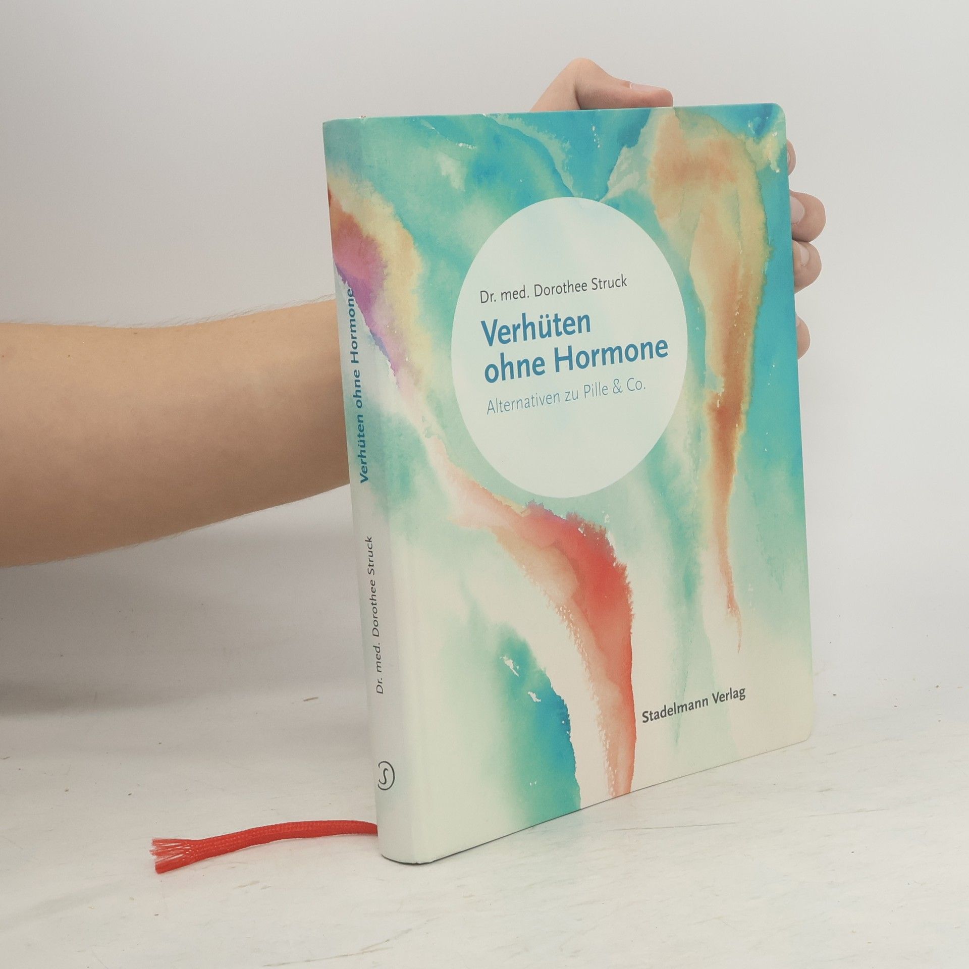 Dorothee Struck Verhüten ohne Hormone