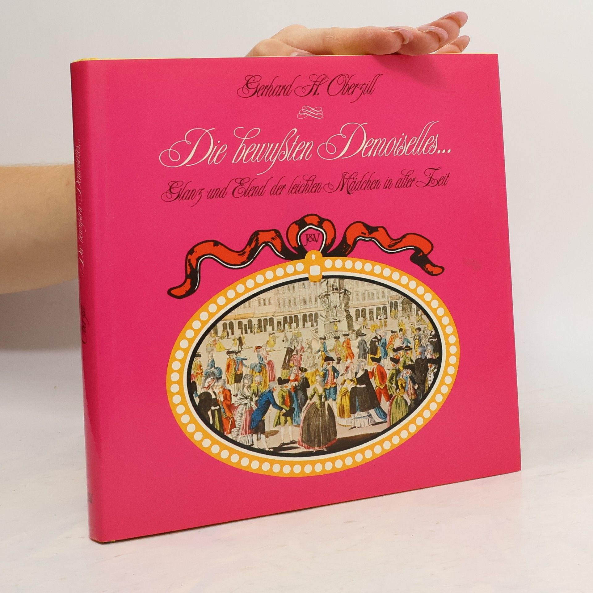 Gerhard H. Oberzill Die bewussten Demoiselles ...