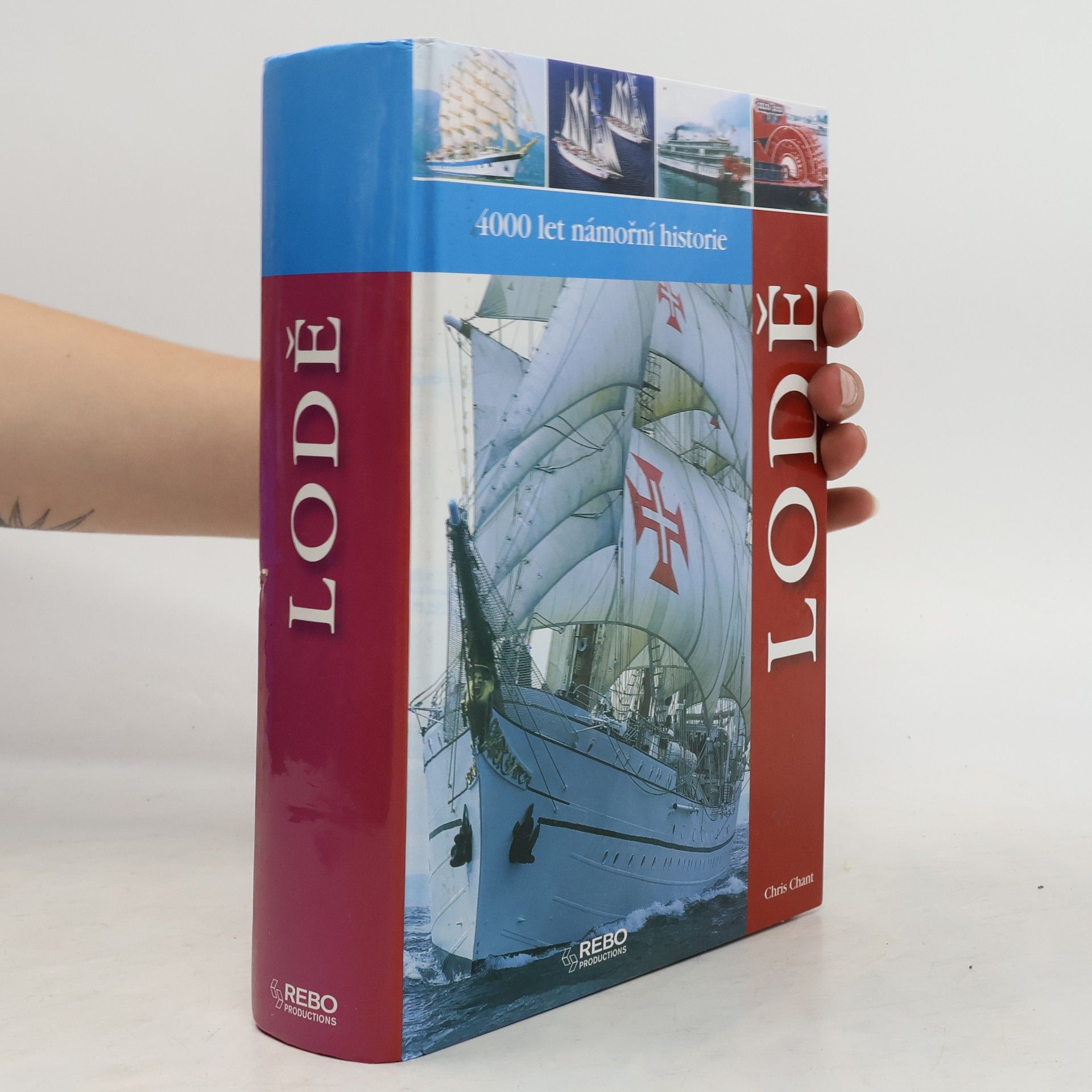 Christopher Chant LODĚ - 4000 Let námořní historie