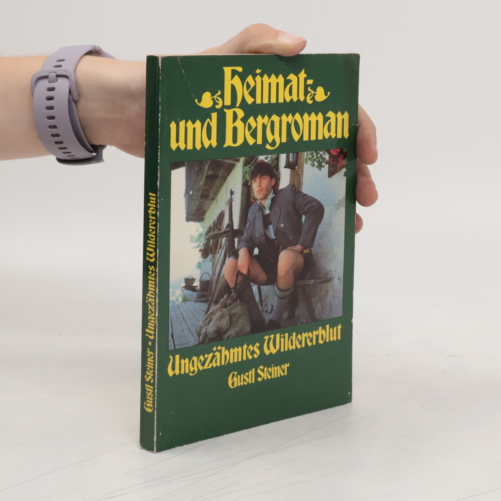kolektiv Heimat- und Bergroman. Ungezähmtes Wildererblut