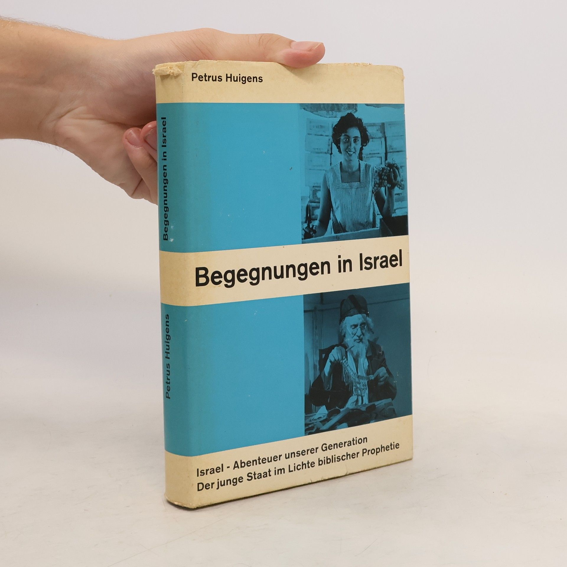 Petrus Huigens Begegnungen in Israel