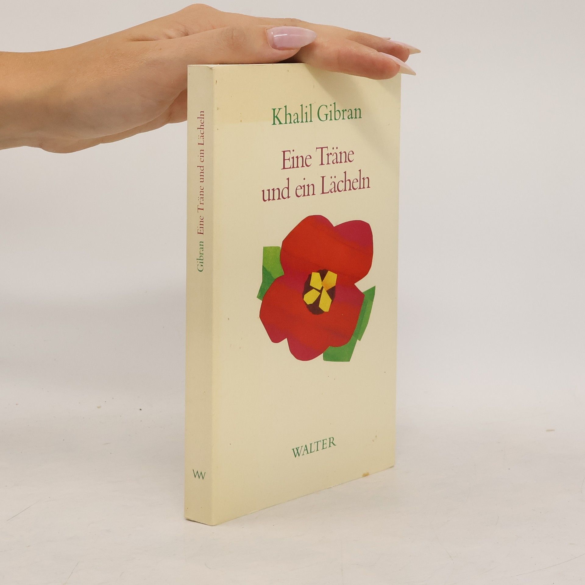 Kahlil Gibran Eine Träne und ein Lächeln