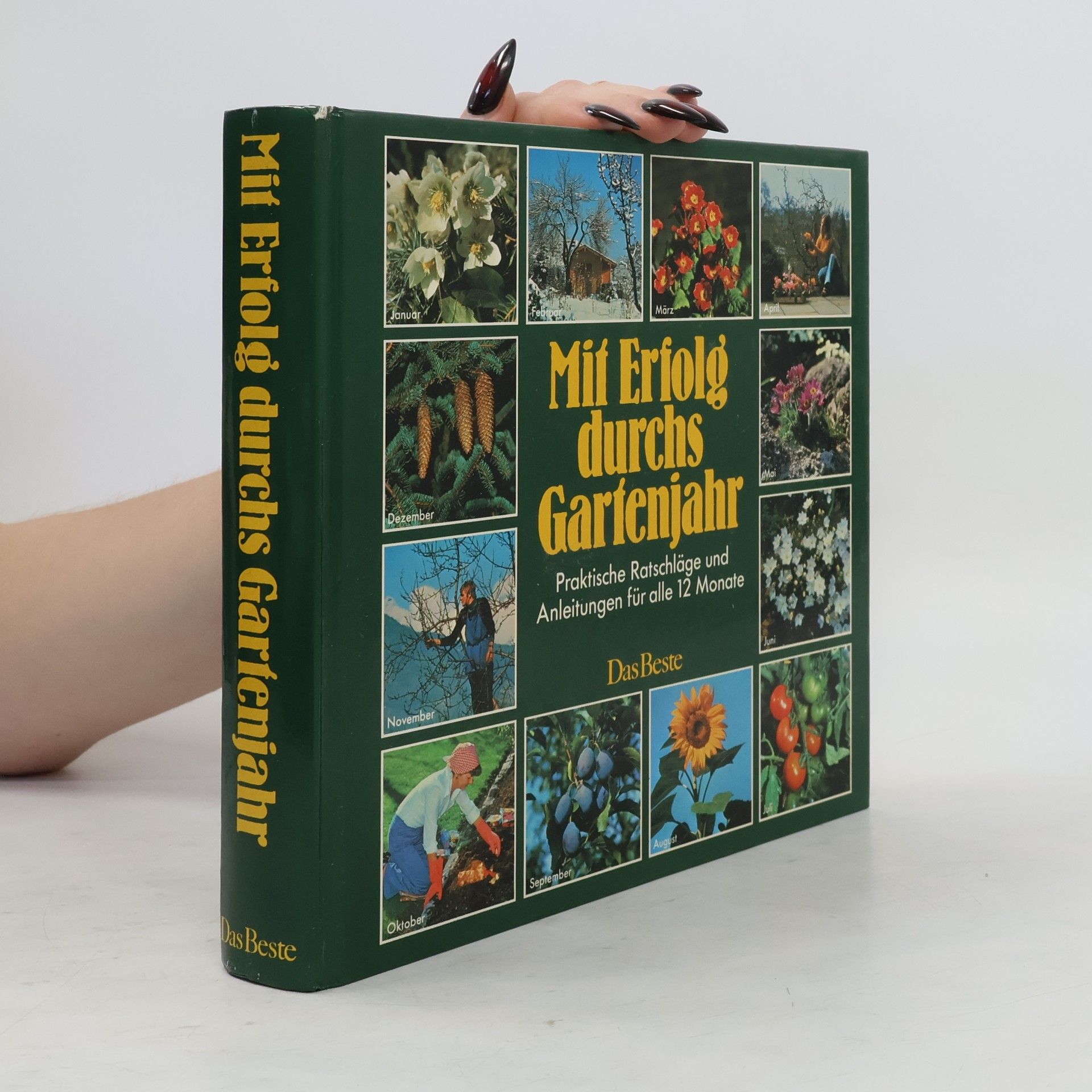 Ernst Beyer Mit Erfolg durchs Gartenjahr