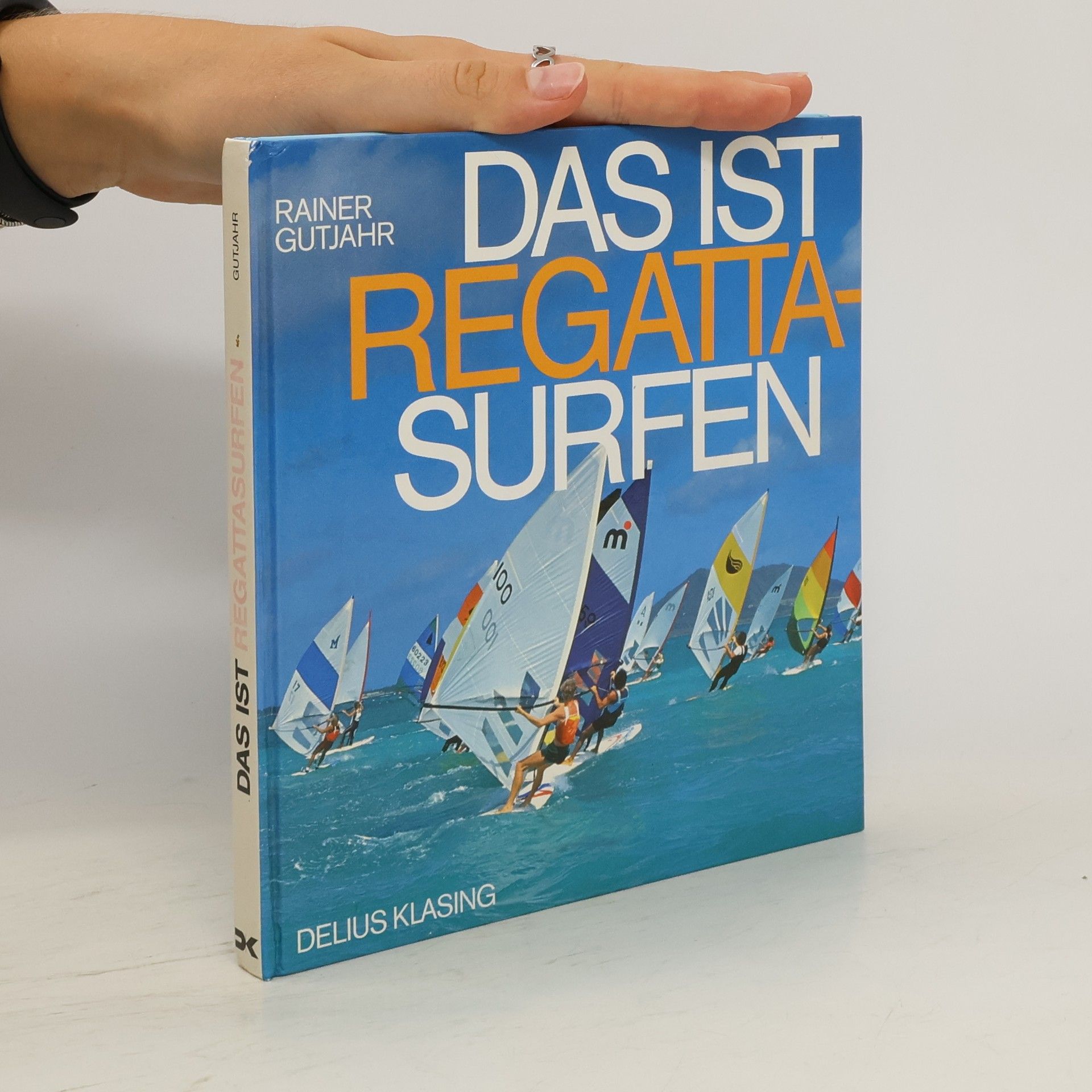Rainer Gutjahr Das ist Regatta-Surfen