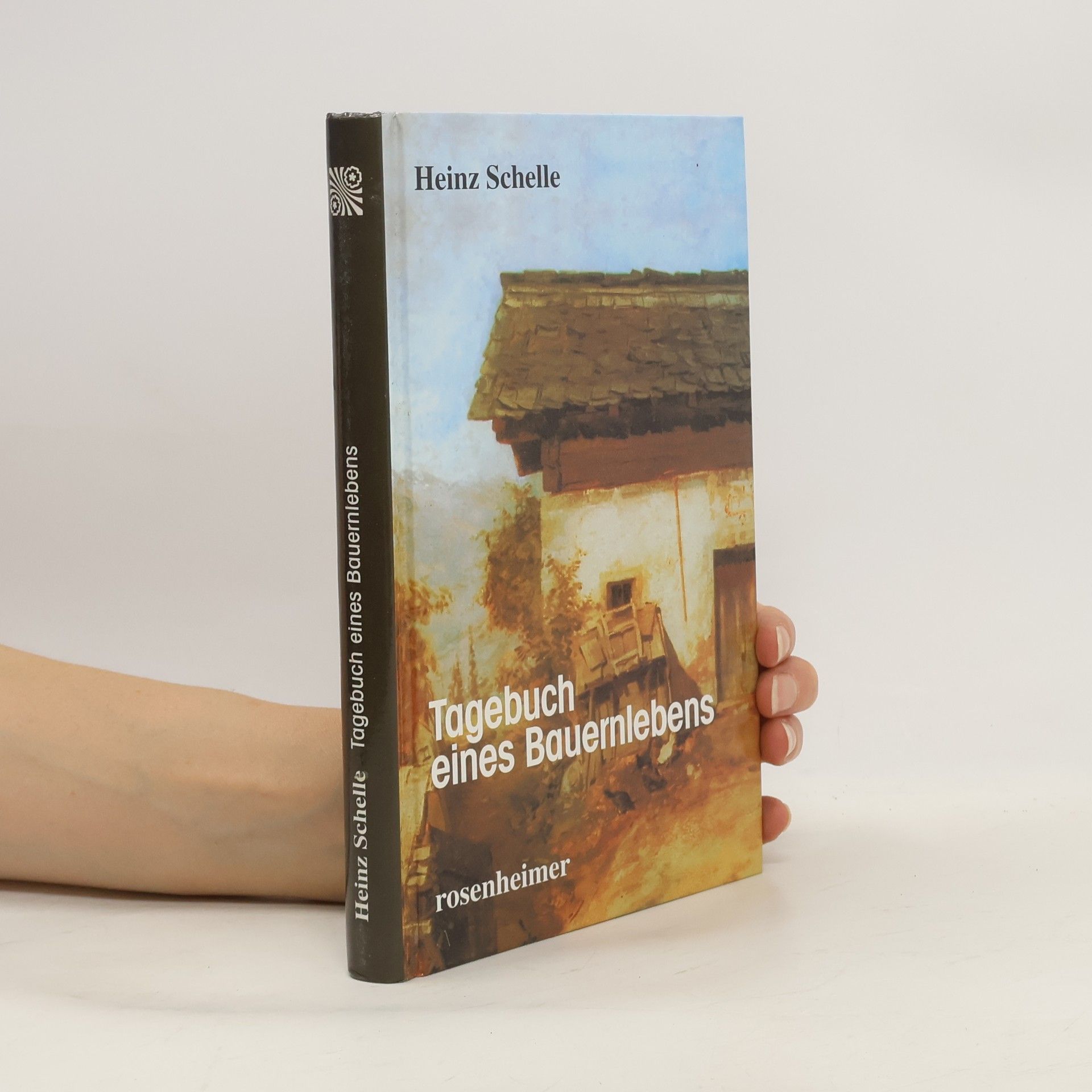 Heinz Schelle Tagebuch eines Bauernlebens