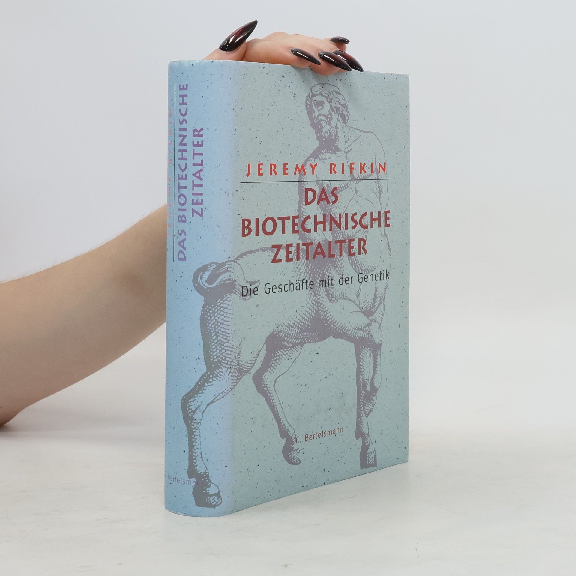 Jeremy Rifkin Das biotechnische Zeitalter