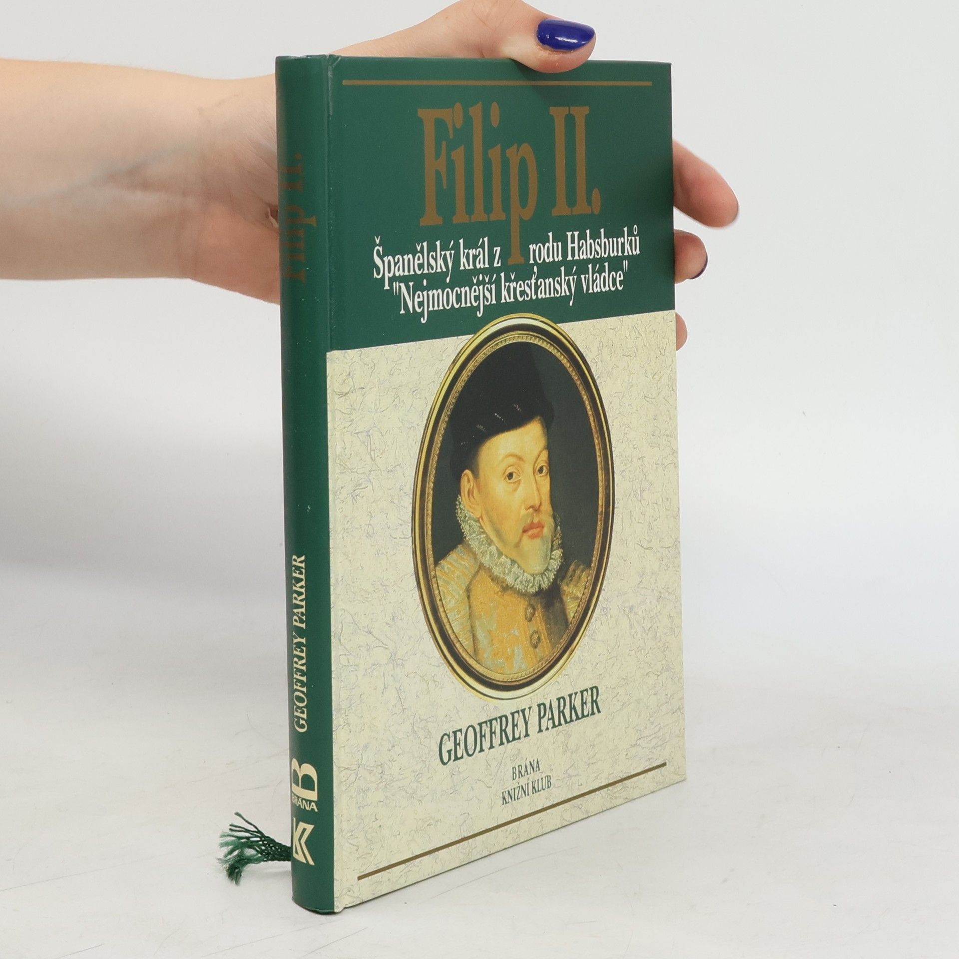 Filip II. Španělský král z rodu Habsburků, nejmocnější křesťanský vládce.